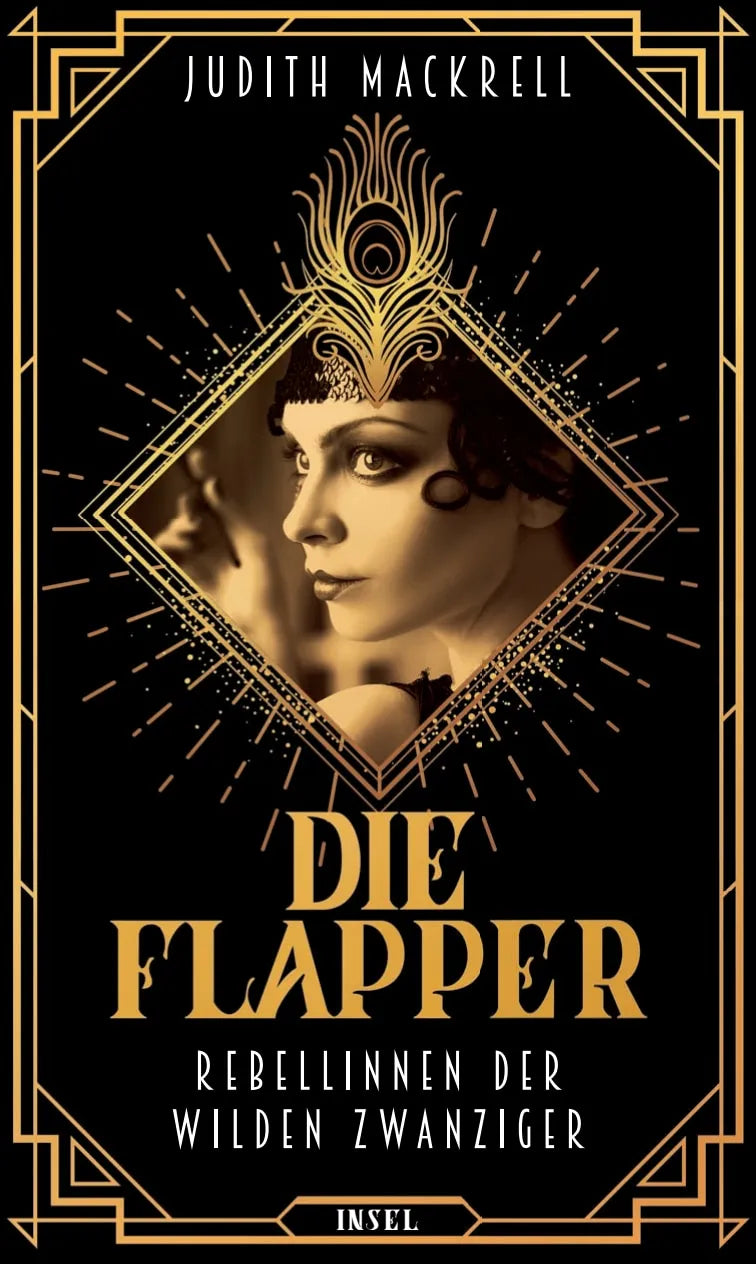 Buchcover von 'Die Flapper' - Gebundene Ausgabe von Judith Mackrell