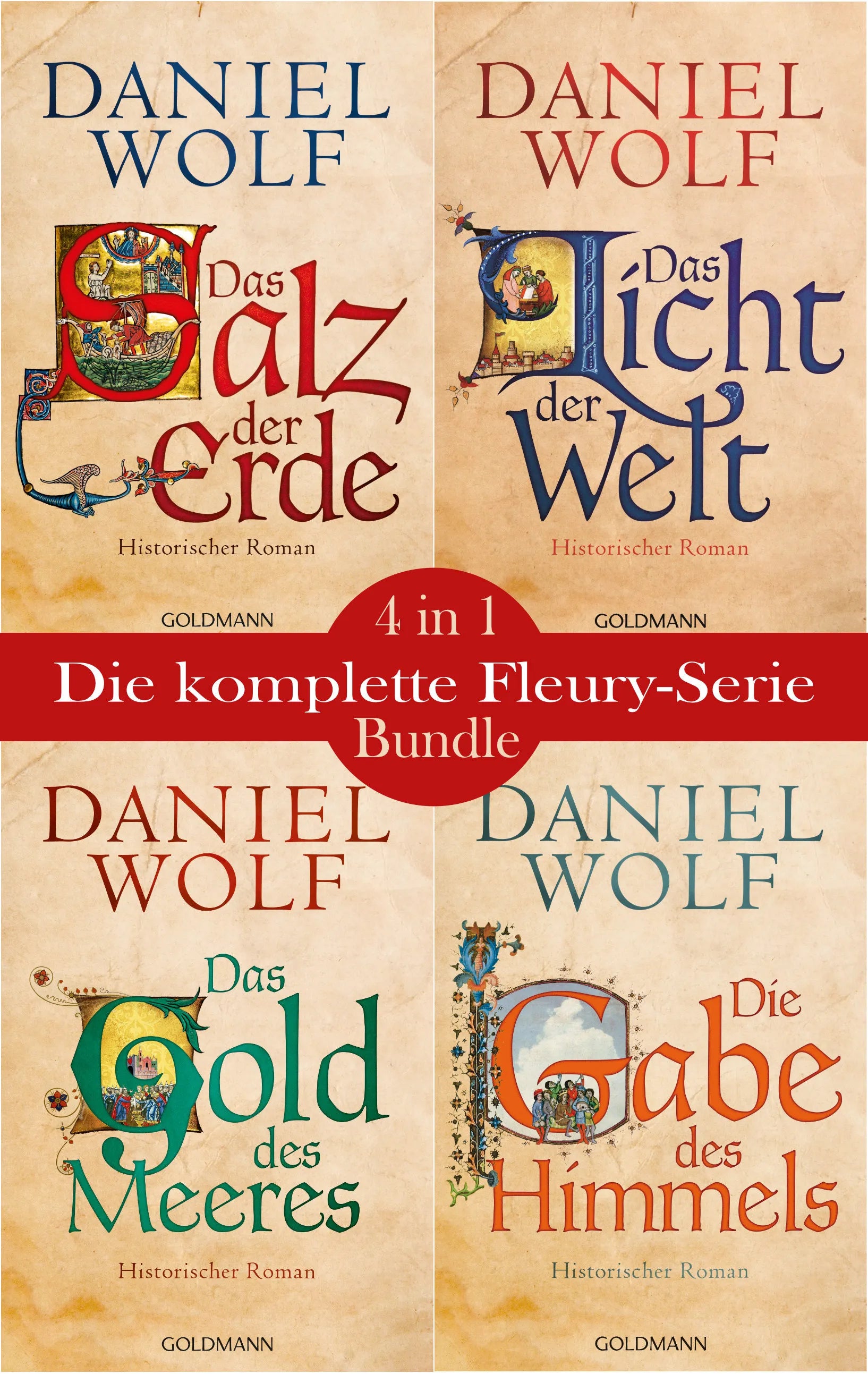 Cover: Die Fleury-Serie: Das Salz der Erde / Das Licht der Welt / Das Gold des Meeres / Die Gabe des Himmels (E-Book) von Daniel Wolf