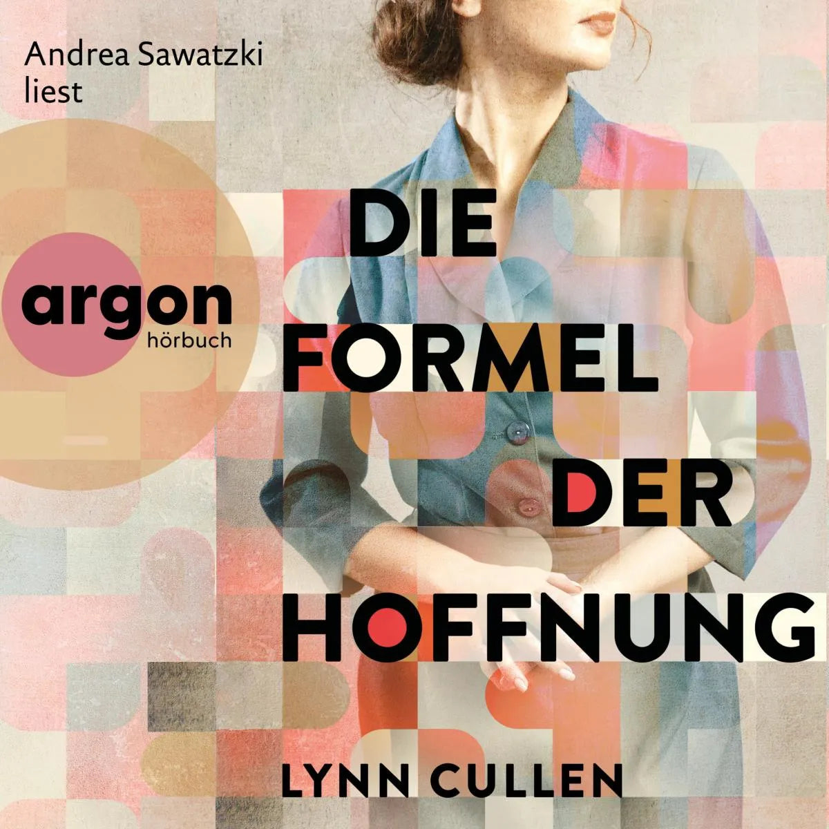 Cover: Die Formel der Hoffnung (Hörbuch Download) von Lynn Cullen