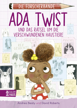 Buchcover von 'Die Forscherbande: Ada Twist und das Rätsel um die verschwundenen Haustiere' - Gebundene Ausgabe von Andrea Beaty