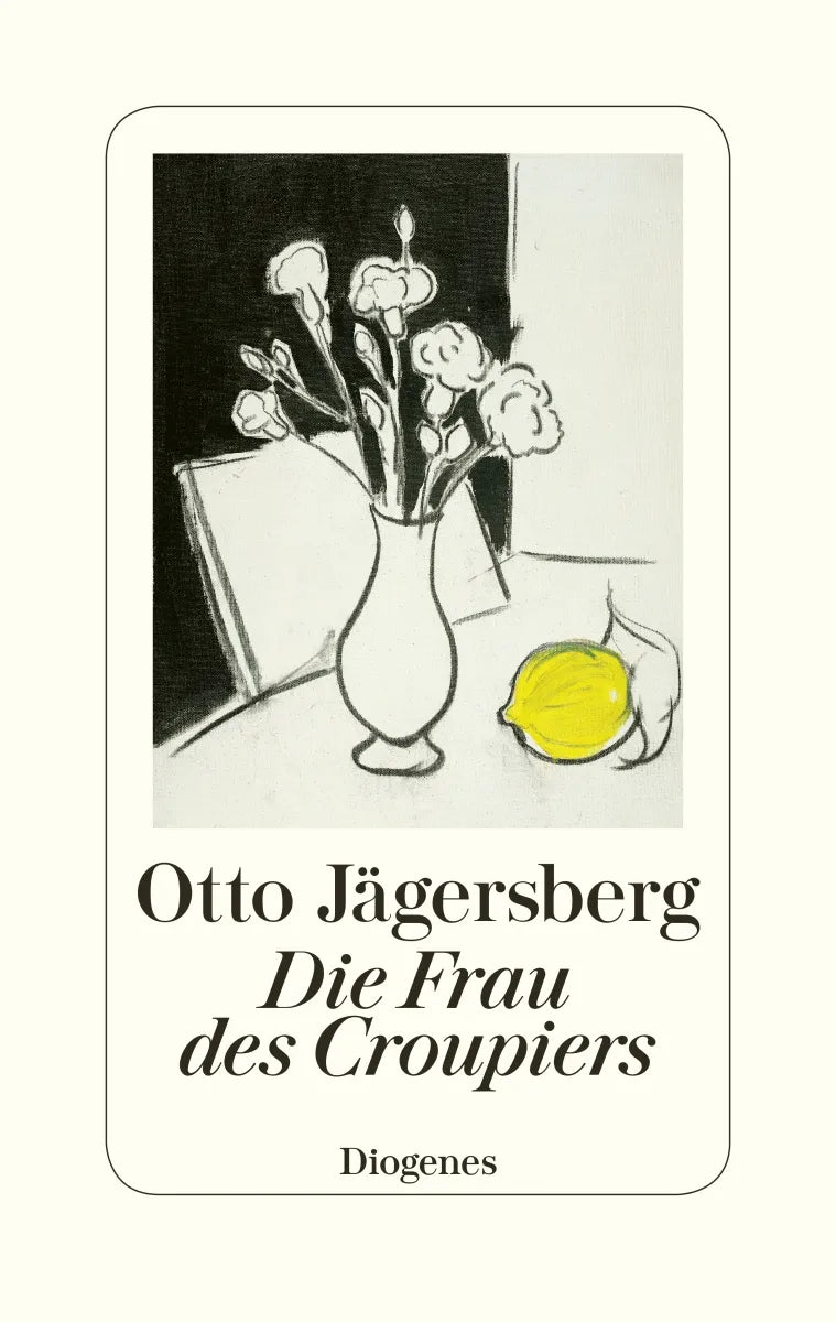 Buchcover von 'Die Frau des Croupiers' - Gebundene Ausgabe von Otto Jägersberg
