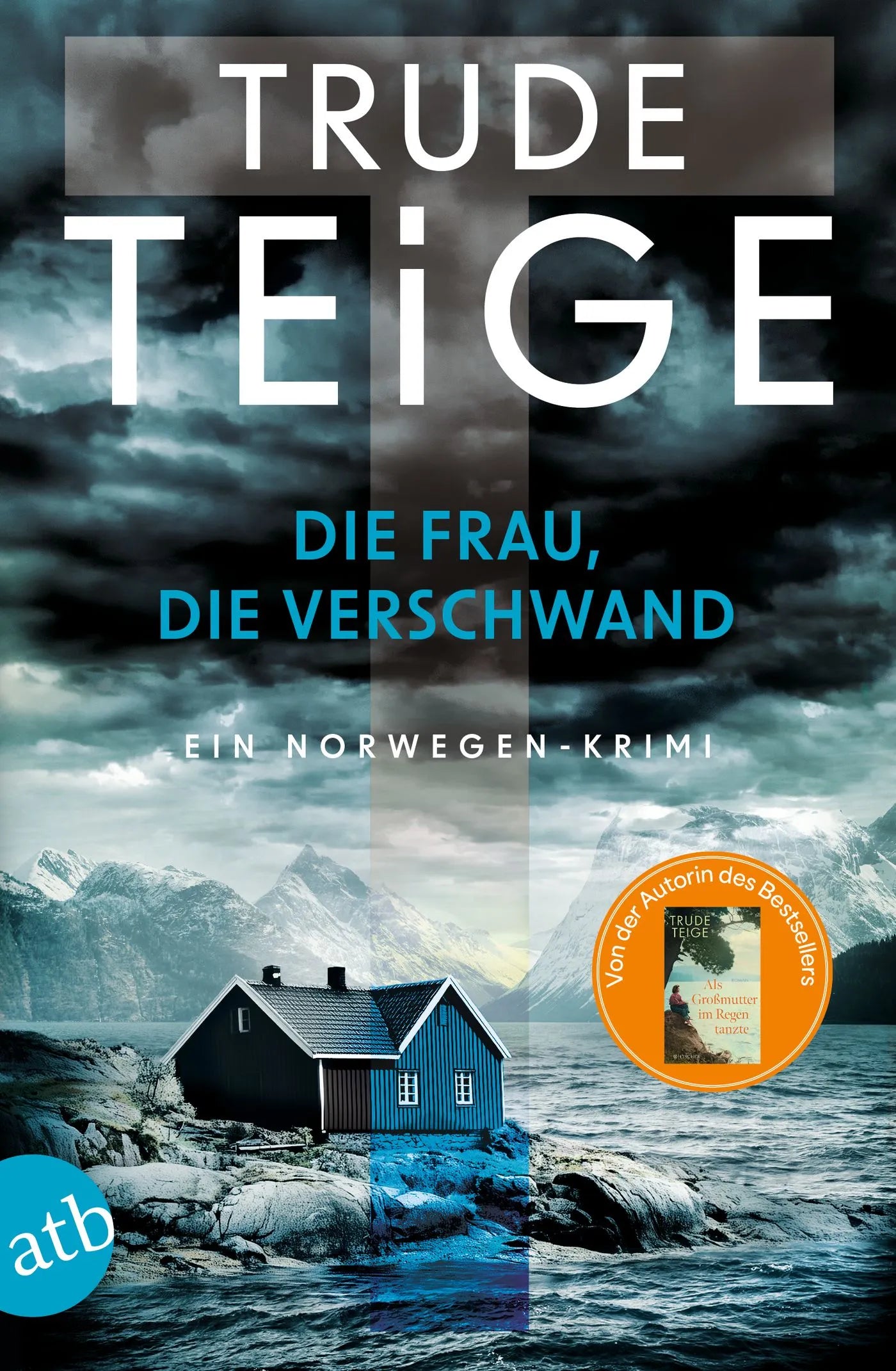 Buchcover von 'Die Frau, die verschwand' - Taschenbuch von Trude Teige