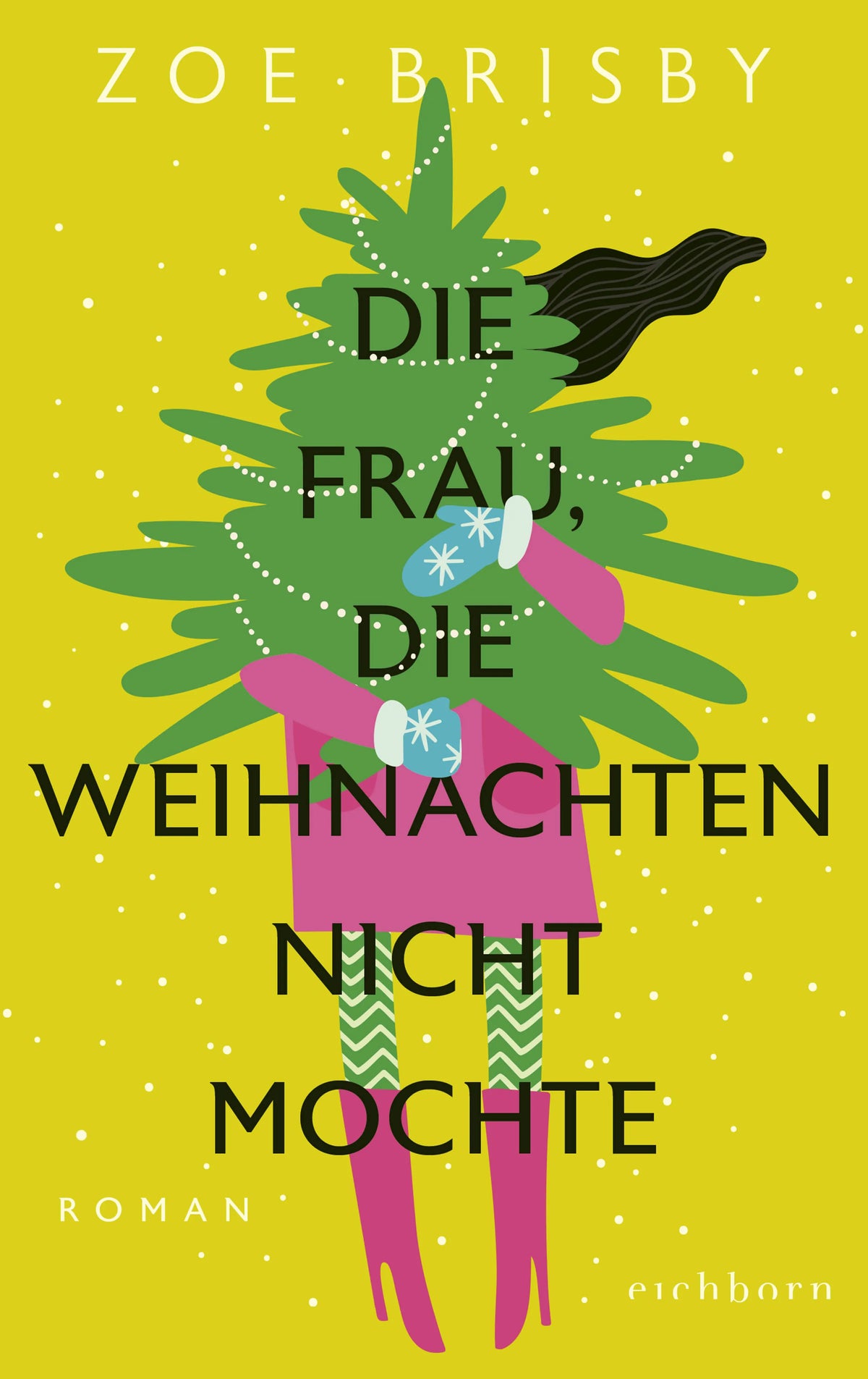 Buchcover von 'Die Frau, die Weihnachten nicht mochte' - Gebundene Ausgabe von Zoe Brisby