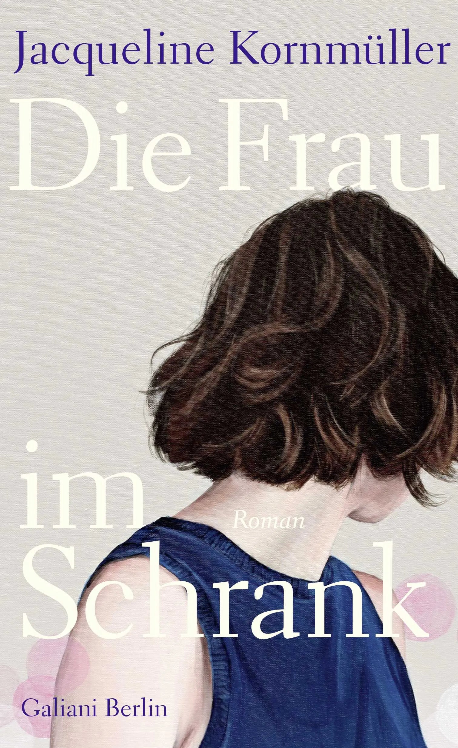 Cover: Die Frau im Schrank (Hardcover) von Jacqueline Kornmüller