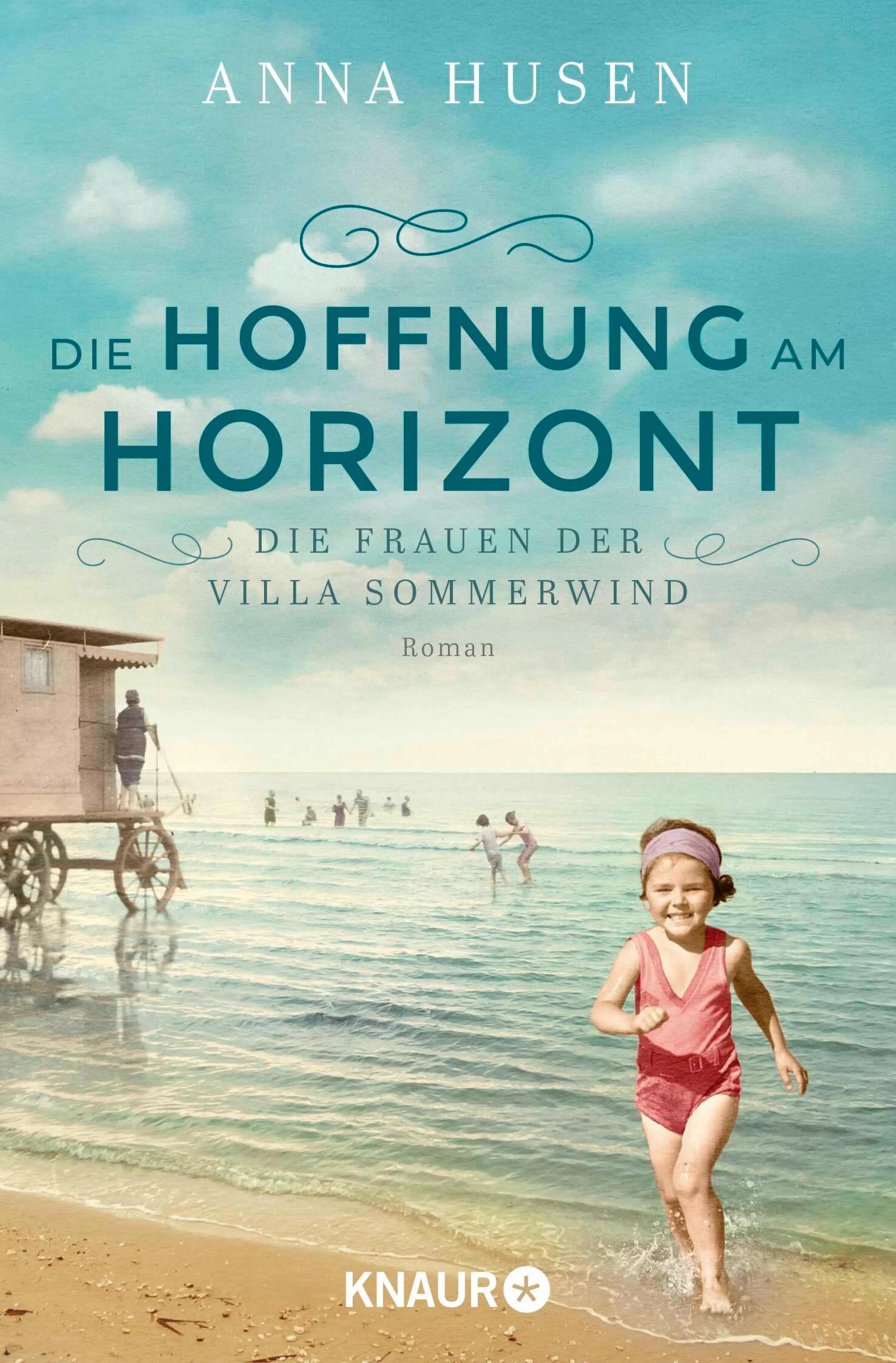 Cover: Die Frauen der Villa Sommerwind. Die Hoffnung am Horizont (E-Book) von Anna Husen