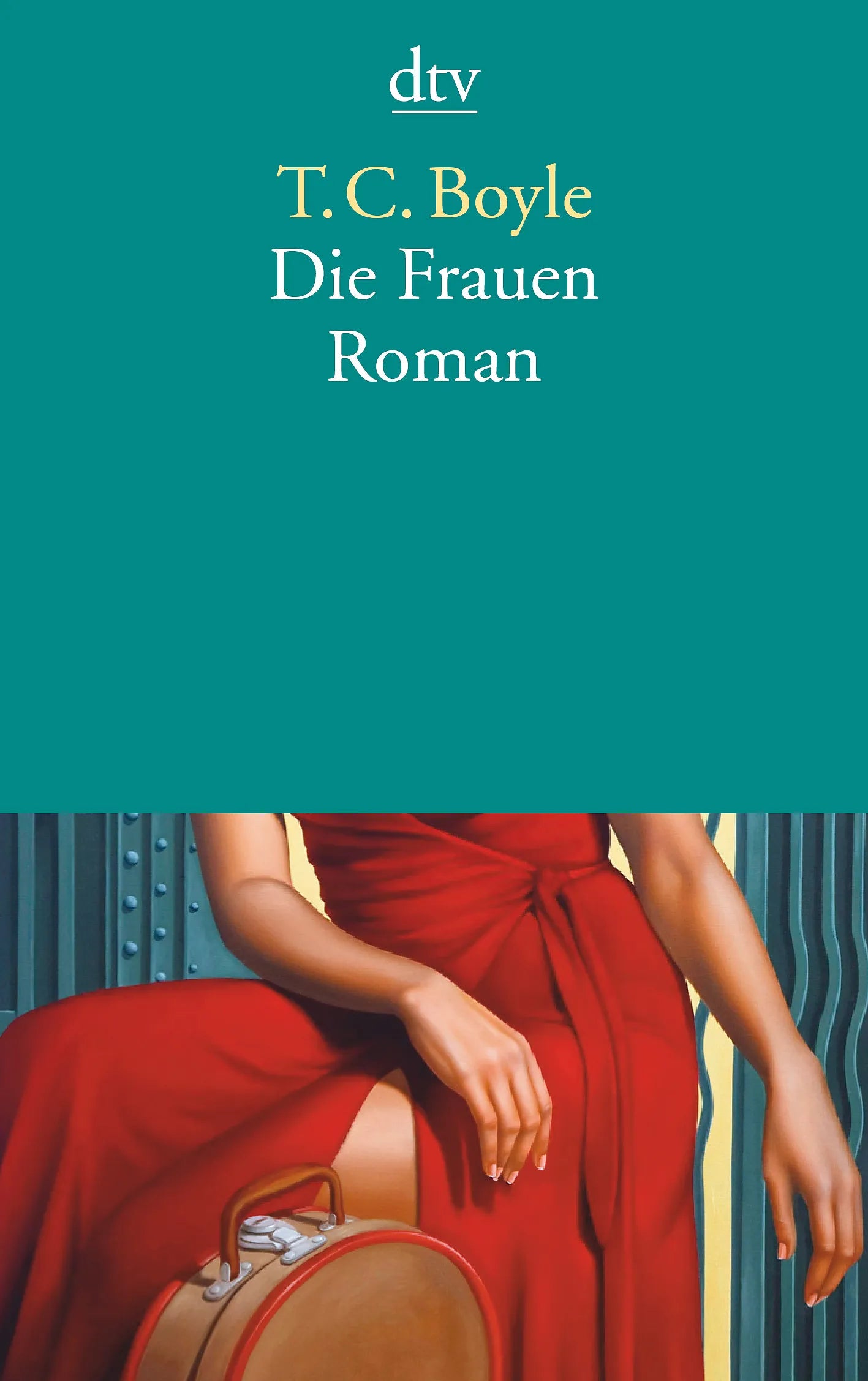 Buchcover von 'Die Frauen' - Taschenbuch von T. C. Boyle