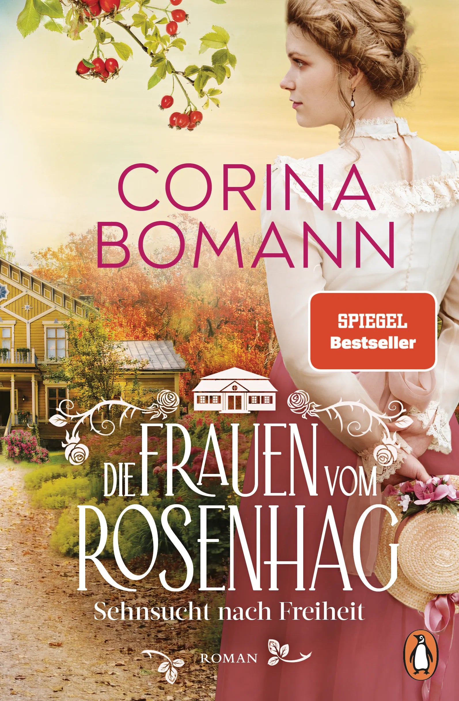 Cover: Die Frauen vom Rosenhag. Sehnsucht nach Freiheit (E-Book) von Corina Bomann