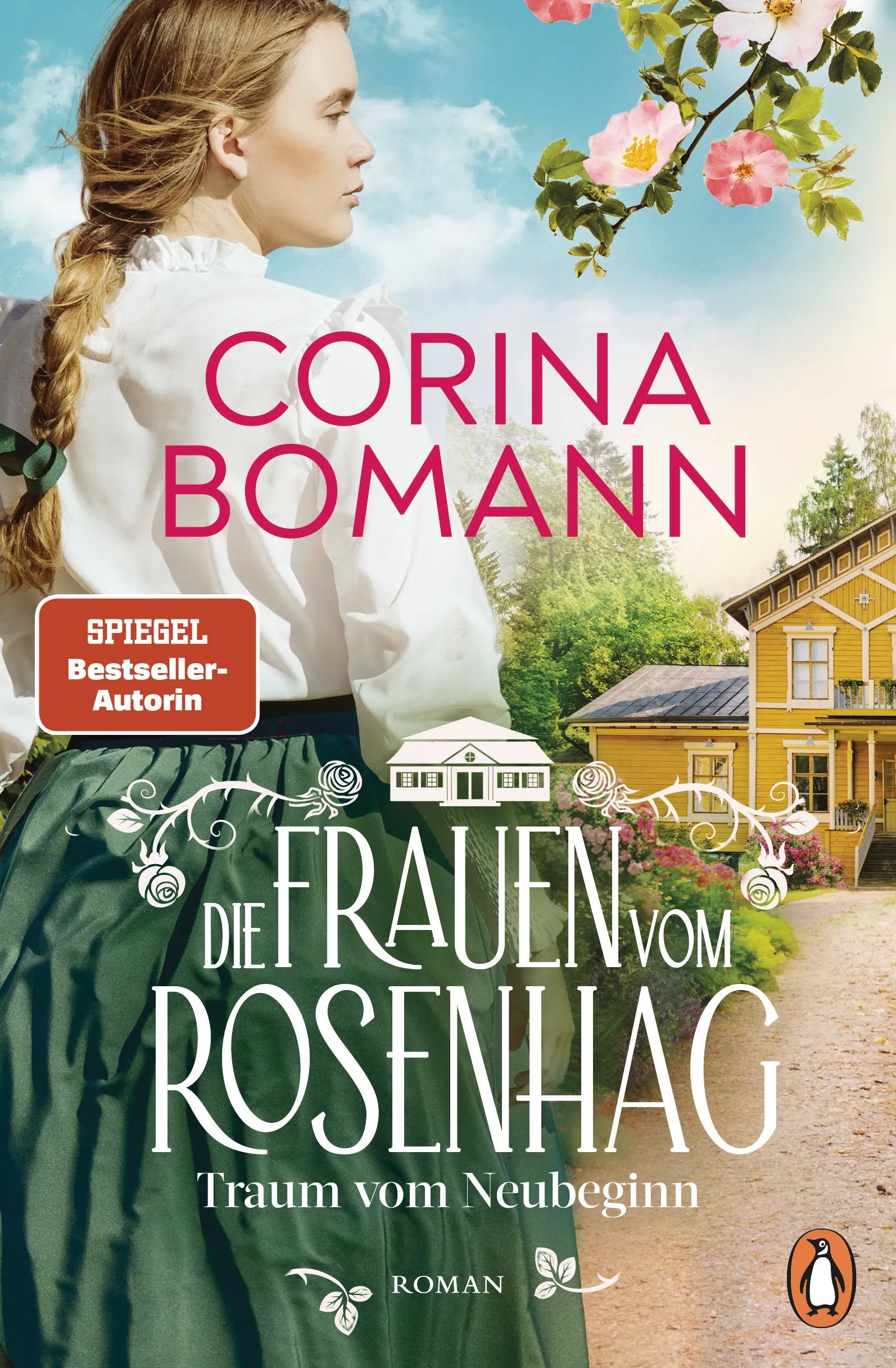 Cover: Die Frauen vom Rosenhag. Traum vom Neubeginn (E-Book) von Corina Bomann