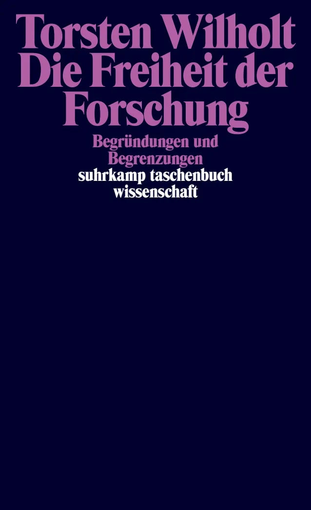 Buchcover von 'Die Freiheit der Forschung' - Taschenbuch von Torsten Wilholt