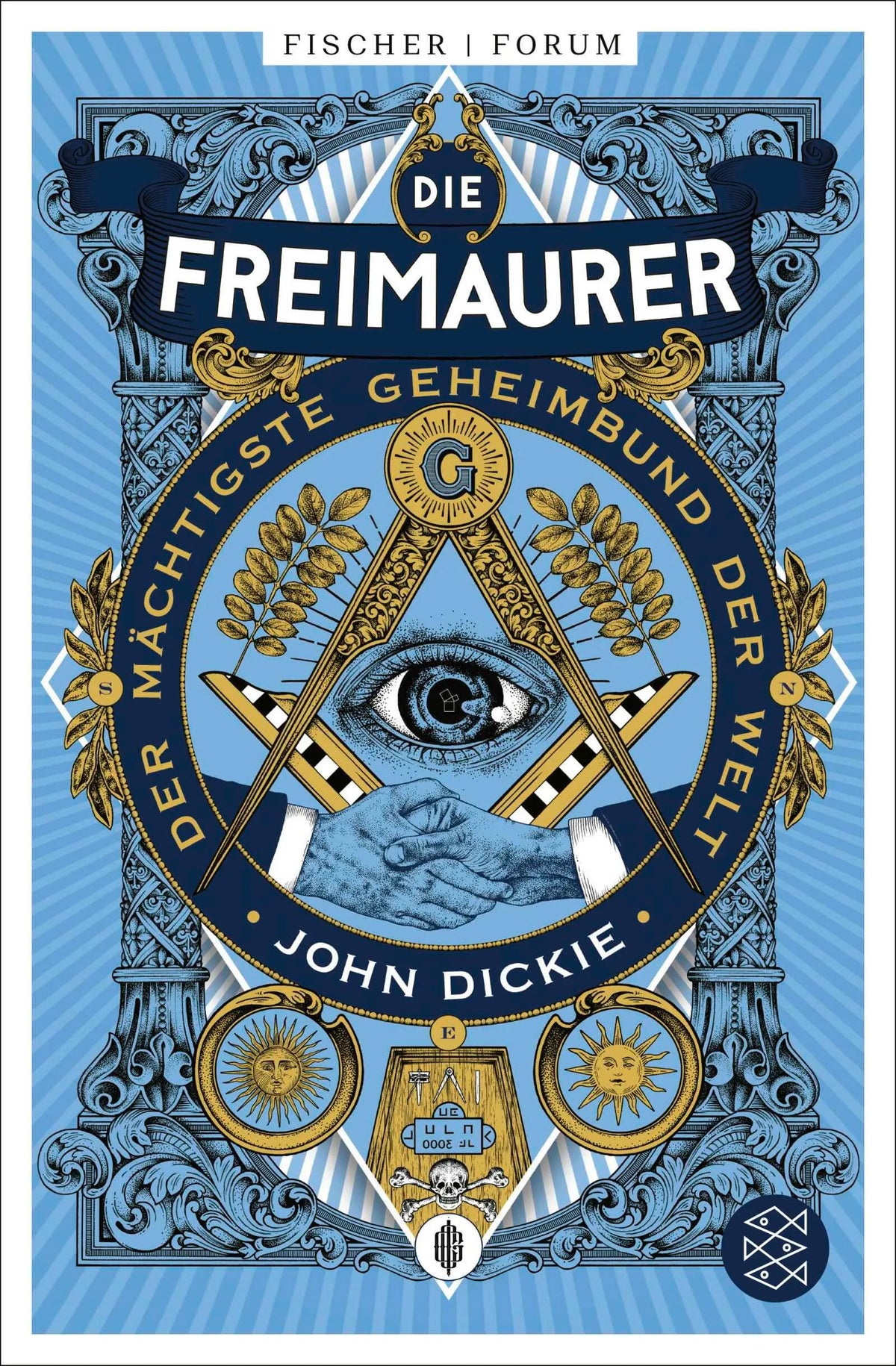 Cover: Die Freimaurer – Der mächtigste Geheimbund der Welt (Paperback) von John Dickie