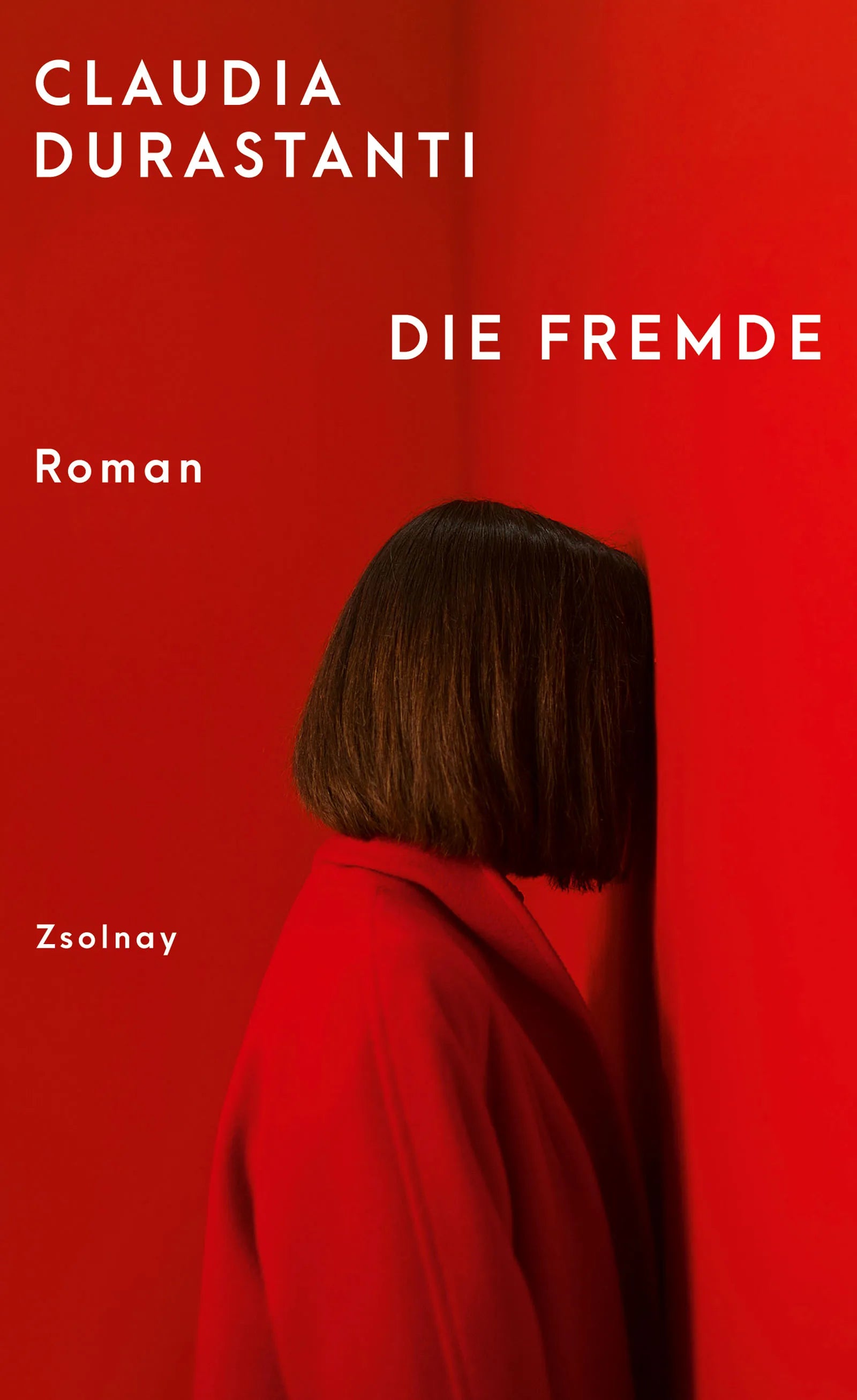 Buchcover von 'Die Fremde' - Gebundene Ausgabe von Claudia Durastanti