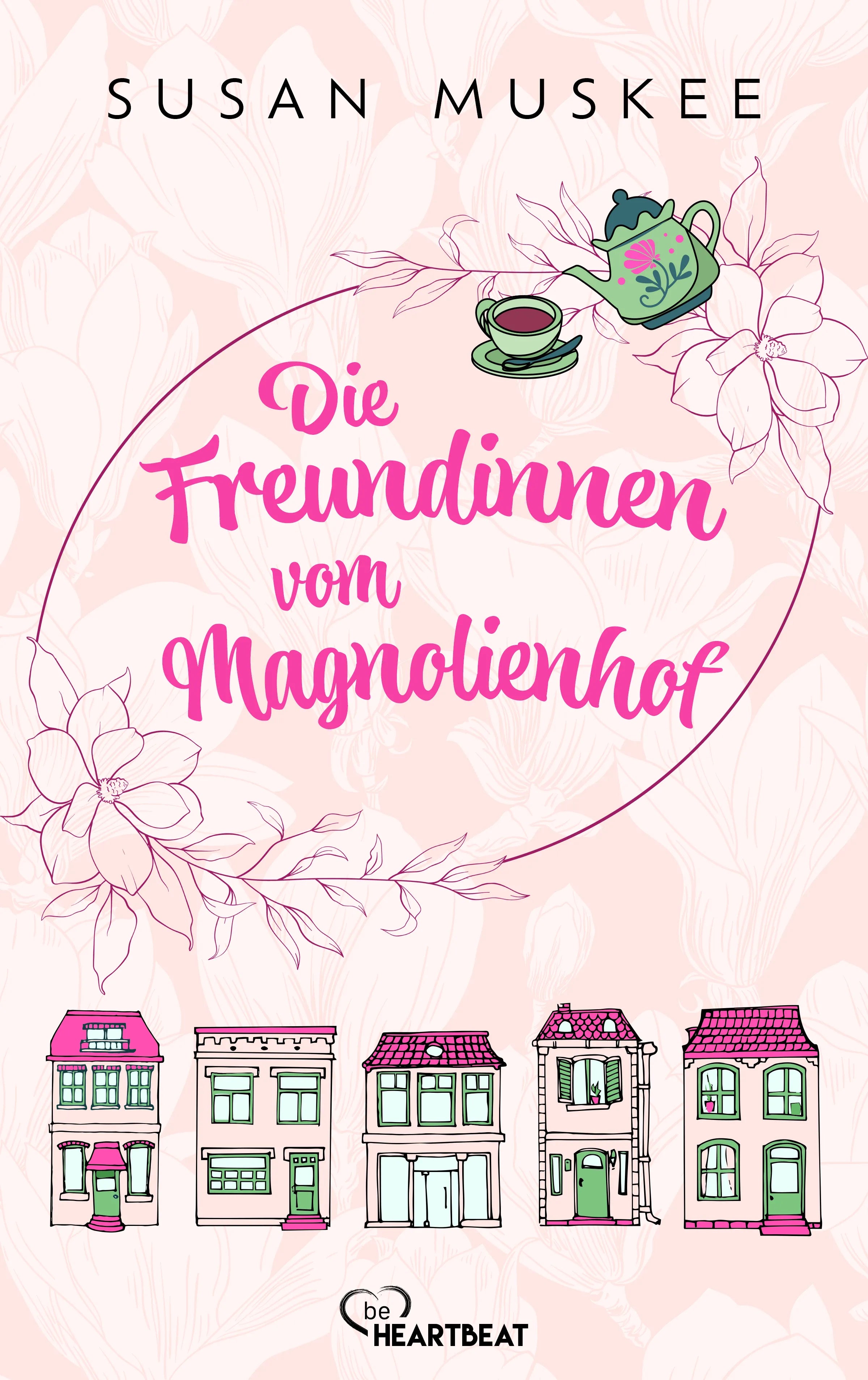 Cover: Die Freundinnen vom Magnolienhof (E-Book) von Susan Muskee