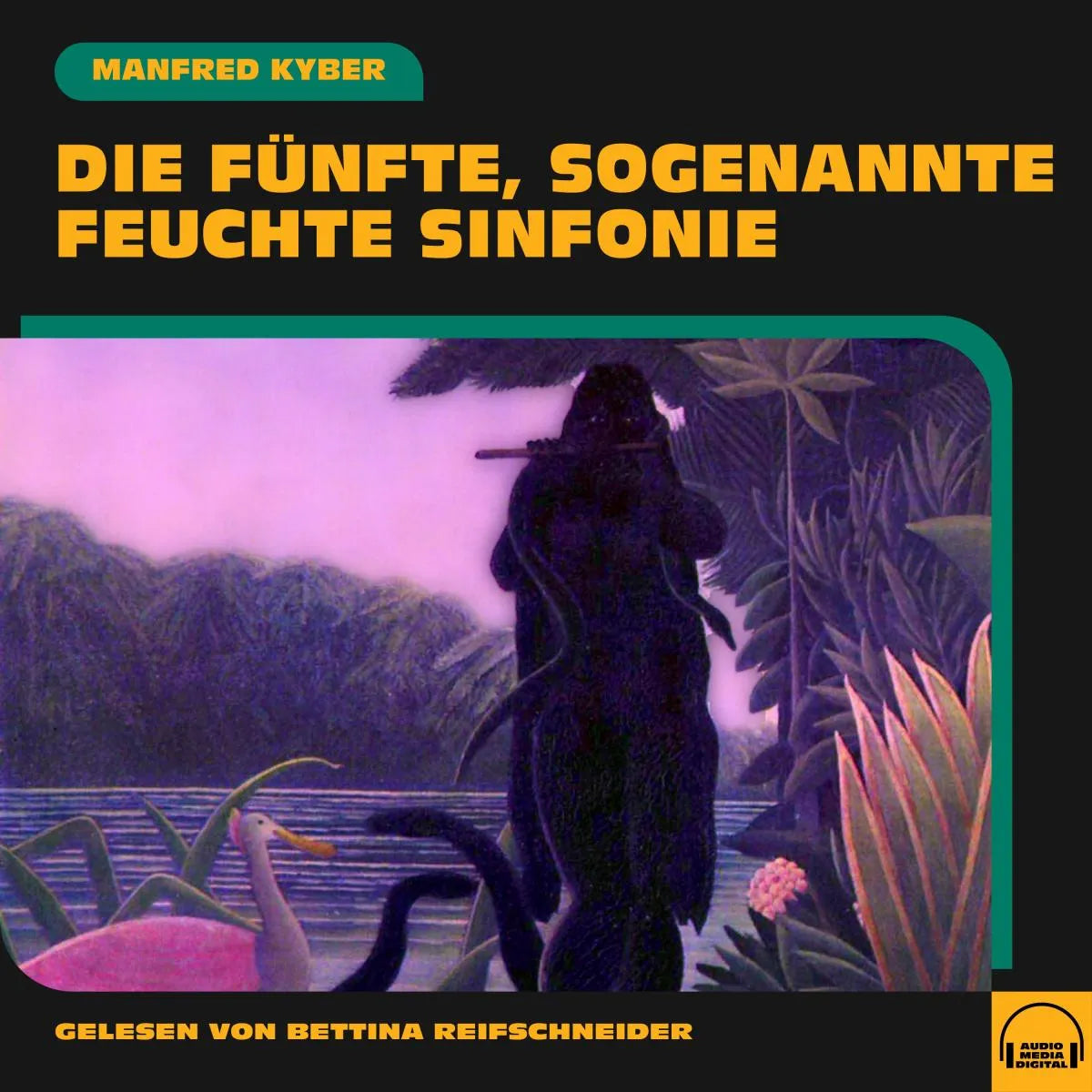 Cover: Die fünfte, sogenannte feuchte Sinfonie (Hörbuch Download) von Manfred Kyber