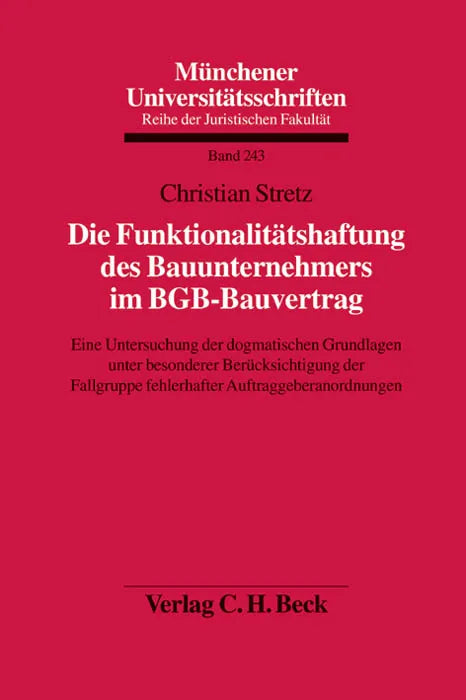 Buchcover von 'Die Funktionalitätshaftung des Bauunternehmers im BGB-Bauvertrag' - Taschenbuch von Christian Stretz
