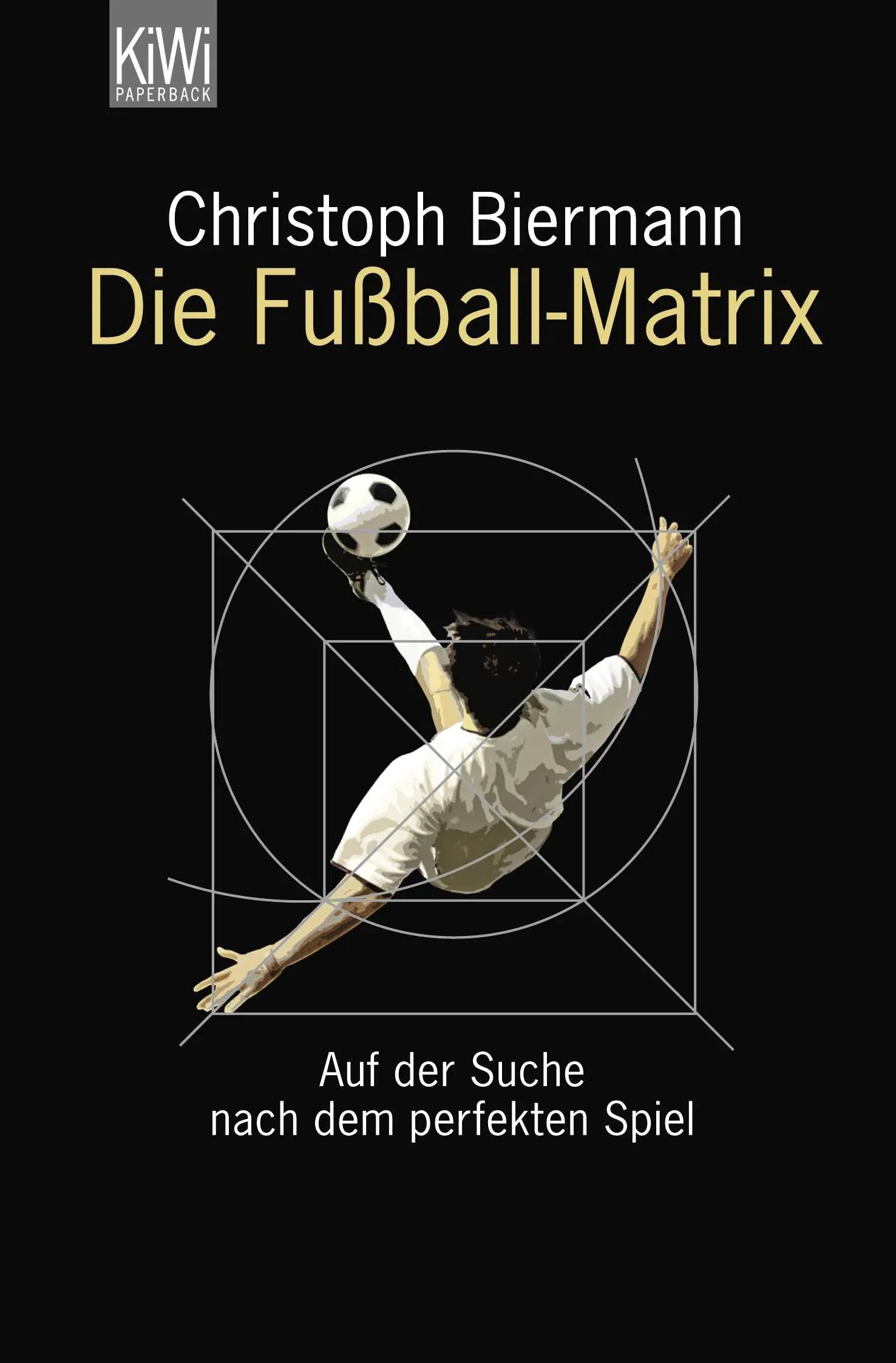 Buchcover von 'Die Fußball-Matrix' - Taschenbuch von Christoph Biermann