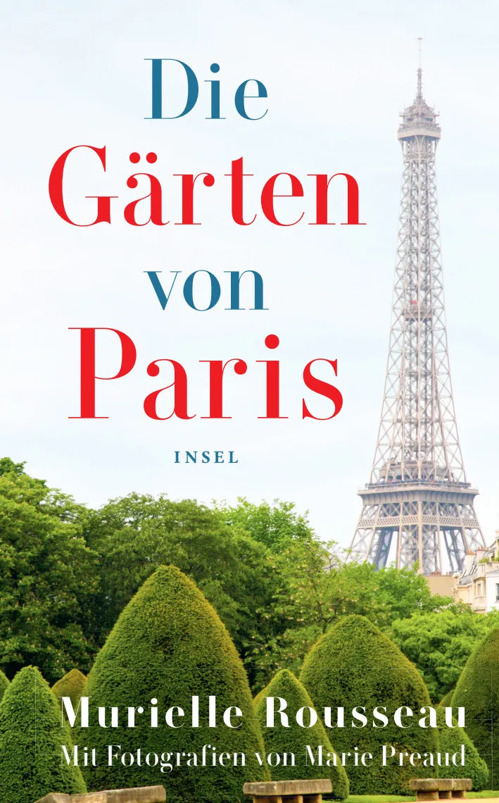 Buchcover von 'Die Gärten von Paris' - Gebundene Ausgabe von Murielle Rousseau