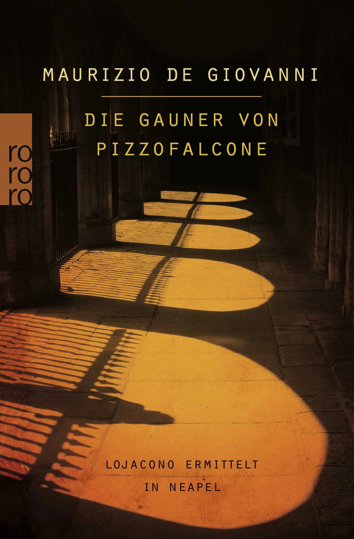 Buchcover von 'Die Gauner von Pizzofalcone: Lojacono ermittelt in Neapel' - Taschenbuch von Maurizio de Giovanni
