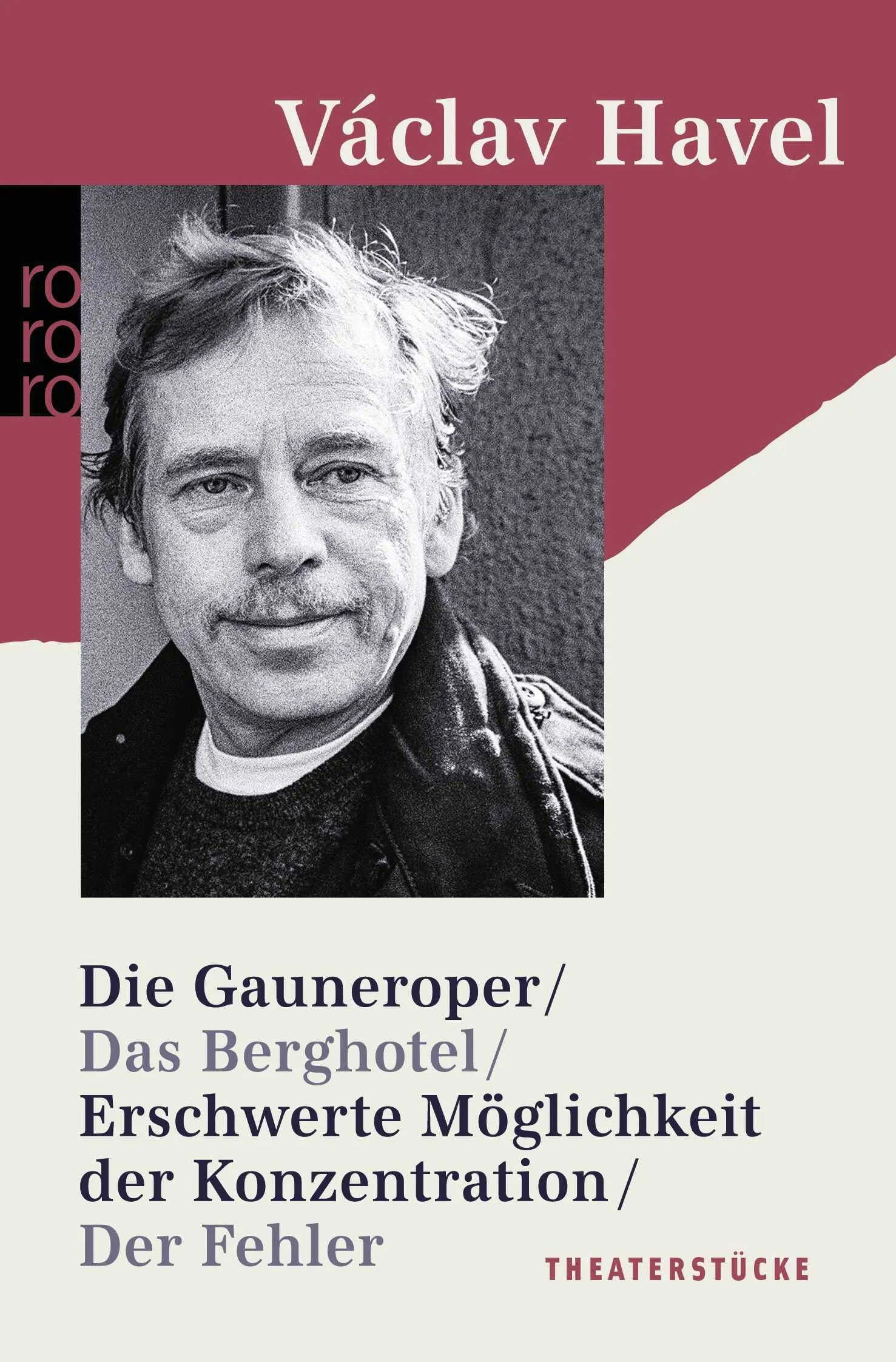 Buchcover von 'Die Gauneroper / Das Berghotel / Erschwerte Möglichkeit der Konzentration / Der Fehler' - Taschenbuch von Václav Havel