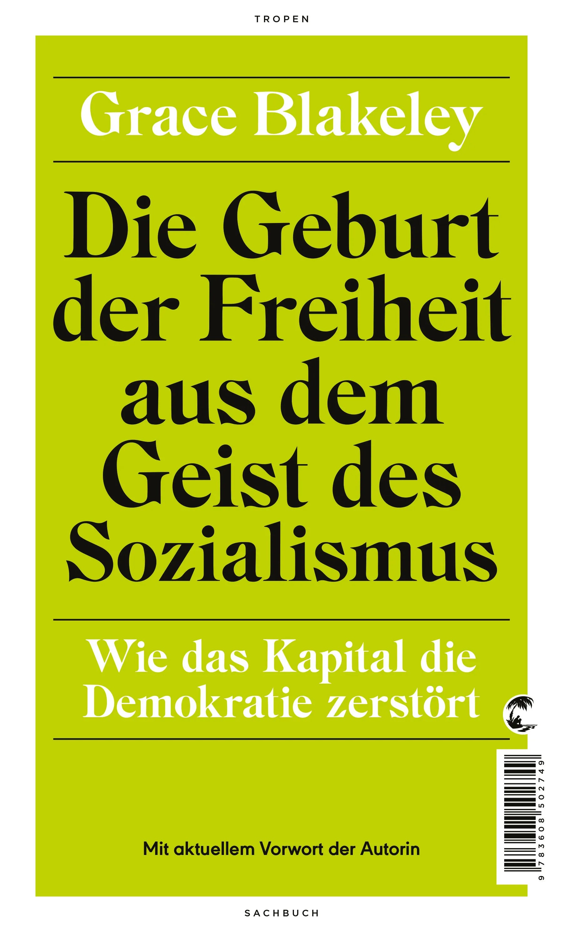 Buchcover von 'Die Geburt der Freiheit aus dem Geist des Sozialismus' - Gebundene Ausgabe von Grace Blakeley