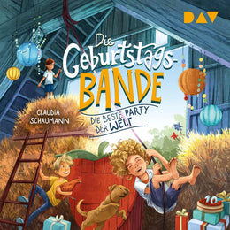 Cover: Die Geburtstagsbande - Teil 2: Die beste Party der Welt (Hörbuch Download) von Claudia Schaumann