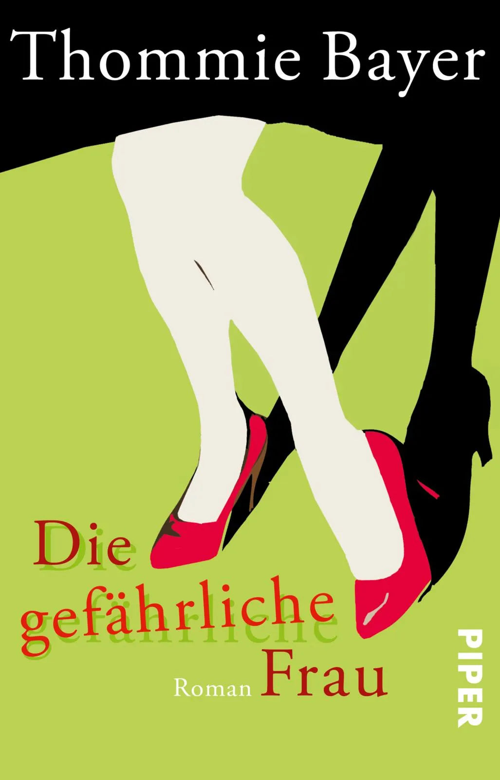 Buchcover von 'Die gefährliche Frau' - Taschenbuch von Thommie Bayer