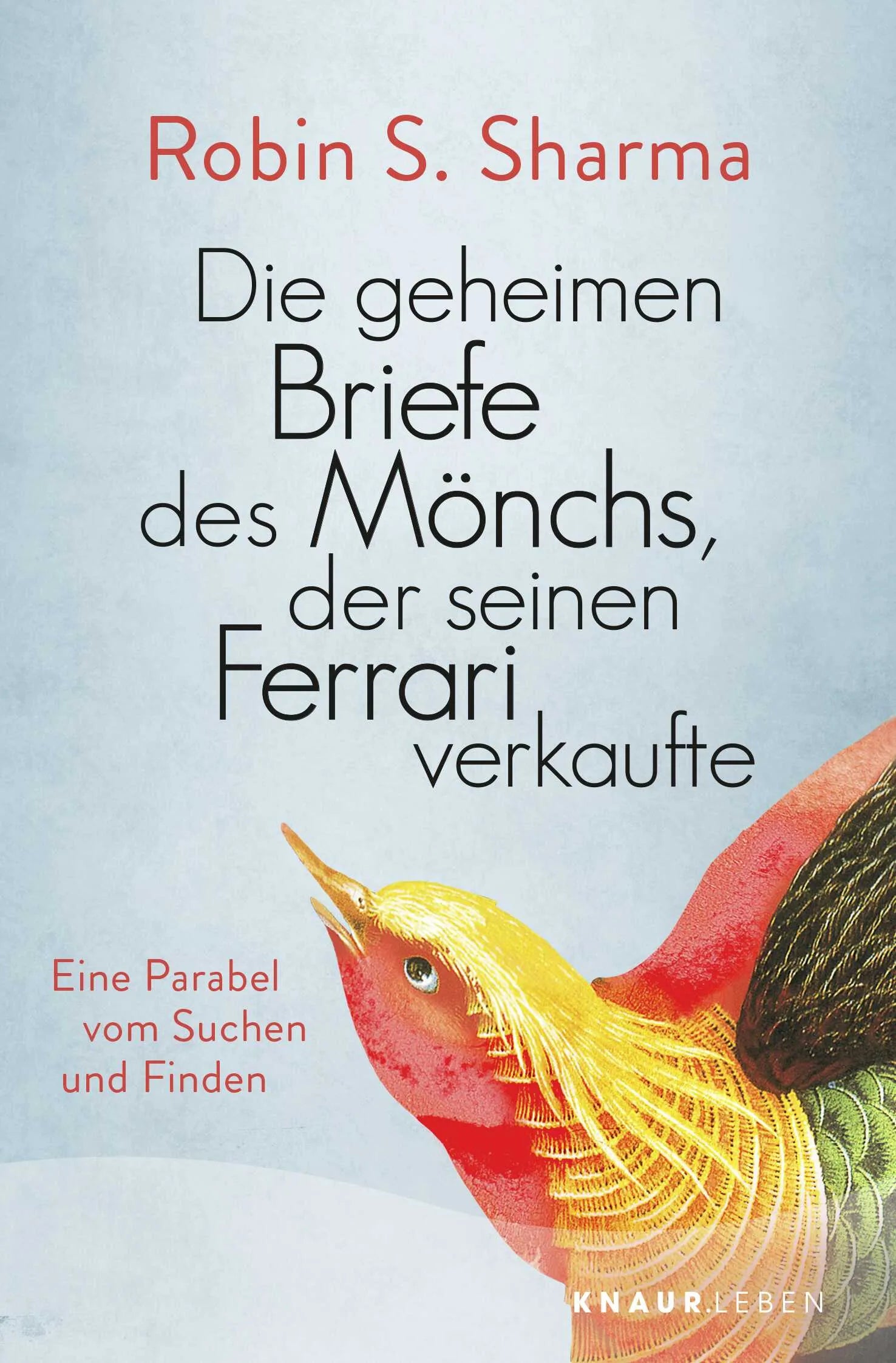 Buchcover von 'Die geheimen Briefe des Mönchs, der seinen Ferrari verkaufte' - Taschenbuch von Robin Sharma
