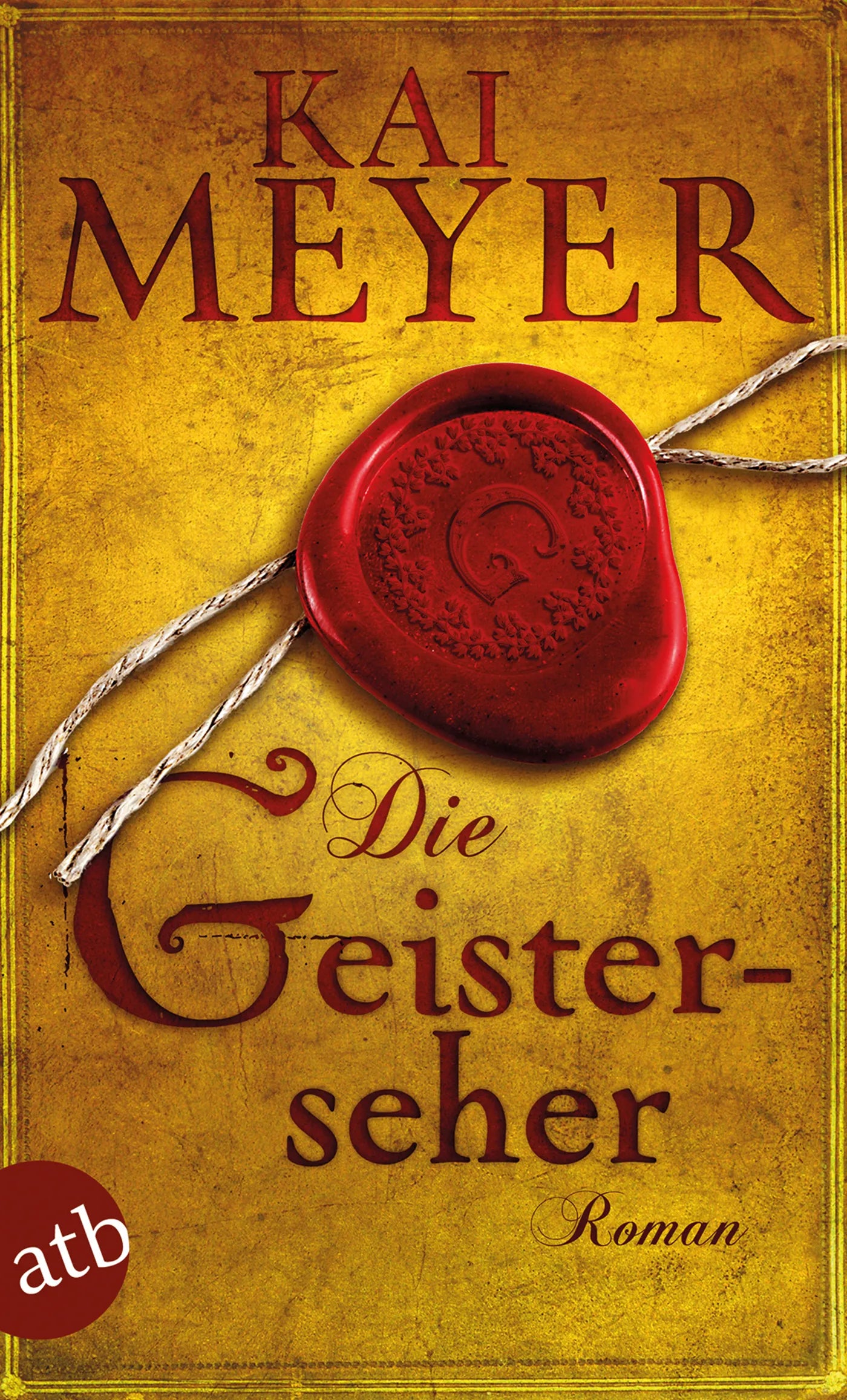 Buchcover von 'Die Geisterseher' - Taschenbuch von Kai Meyer