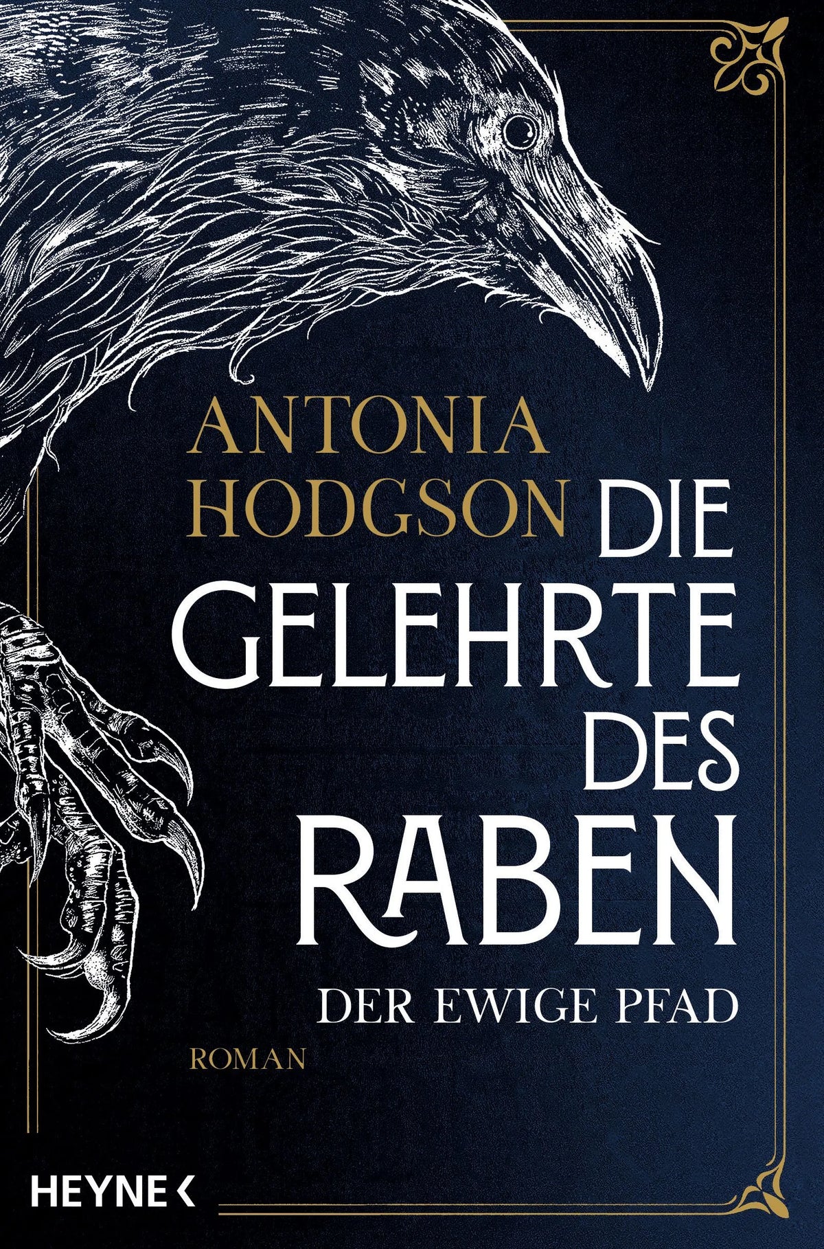 Cover: Die Gelehrte des Raben – Der Ewige Pfad (Paperback) von Antonia Hodgson