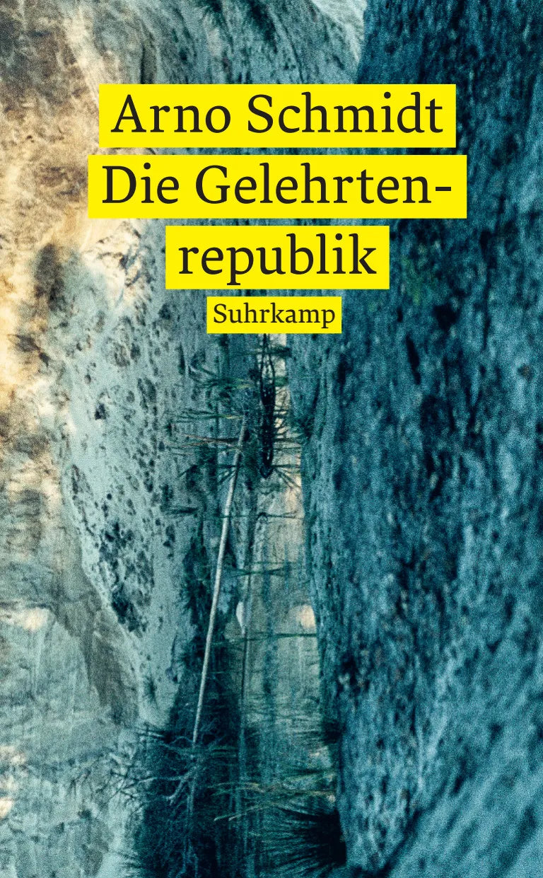 Buchcover von 'Die Gelehrtenrepublik' - Taschenbuch von Arno Schmidt