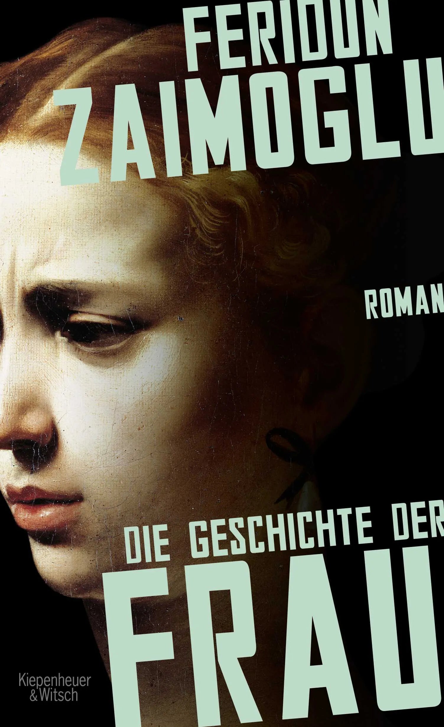 Buchcover von 'Die Geschichte der Frau' - Gebundene Ausgabe von Feridun Zaimoglu