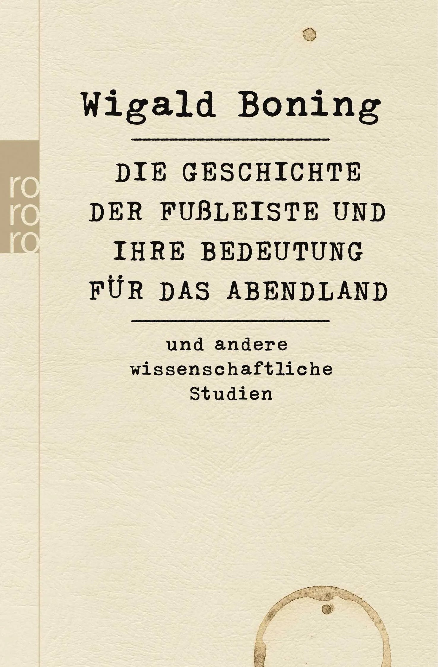Buchcover von 'Die Geschichte der Fußleiste und ihre Bedeutung für das Abendland' - Taschenbuch von Wigald Boning