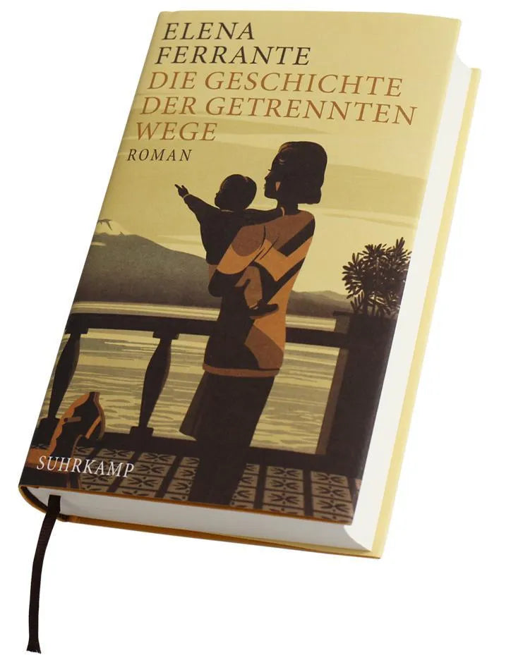 Elena Ferrante - Die Geschichte der getrennten Wege