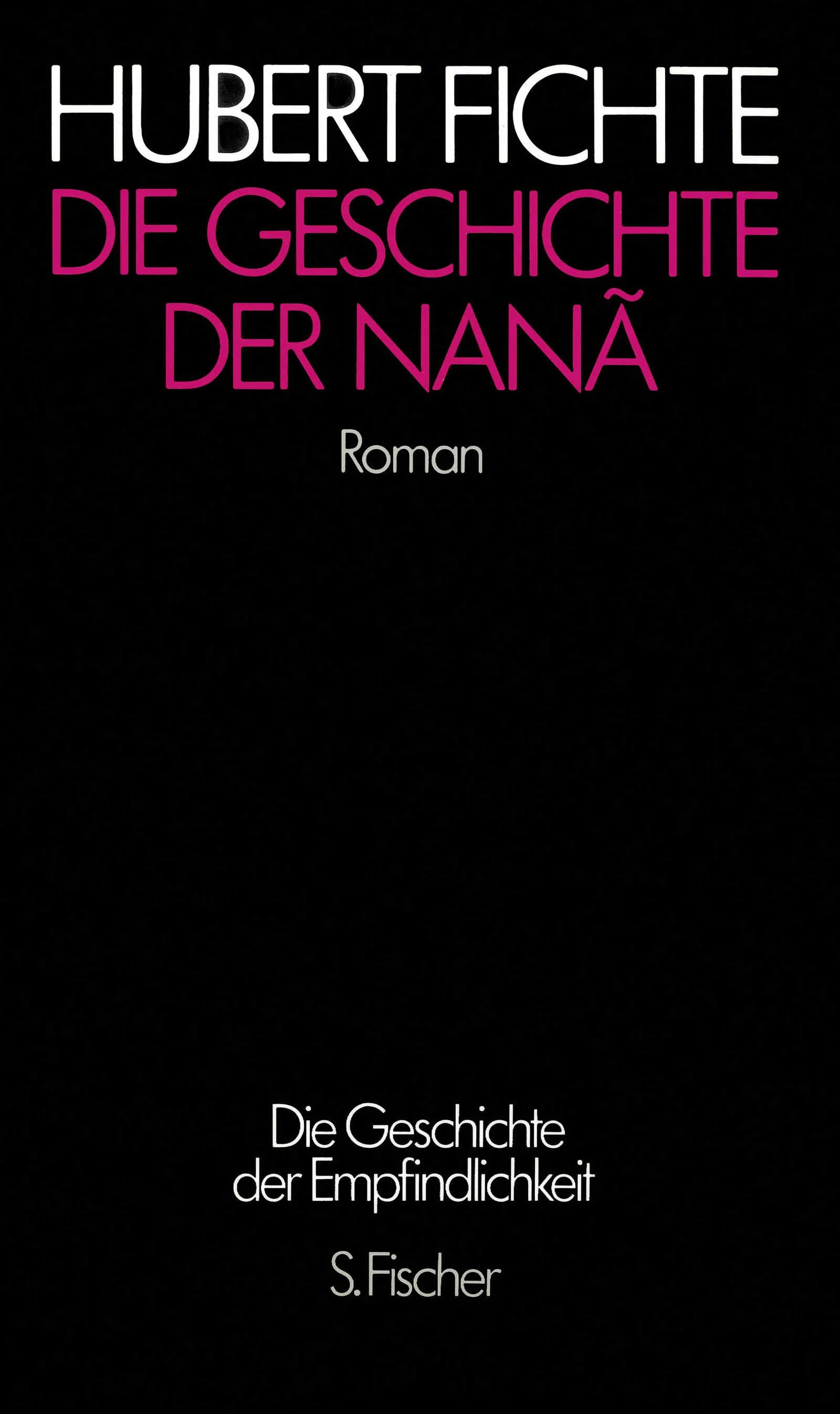 Buchcover von 'Die Geschichte der Nanã' - Gebundene Ausgabe von Hubert Fichte