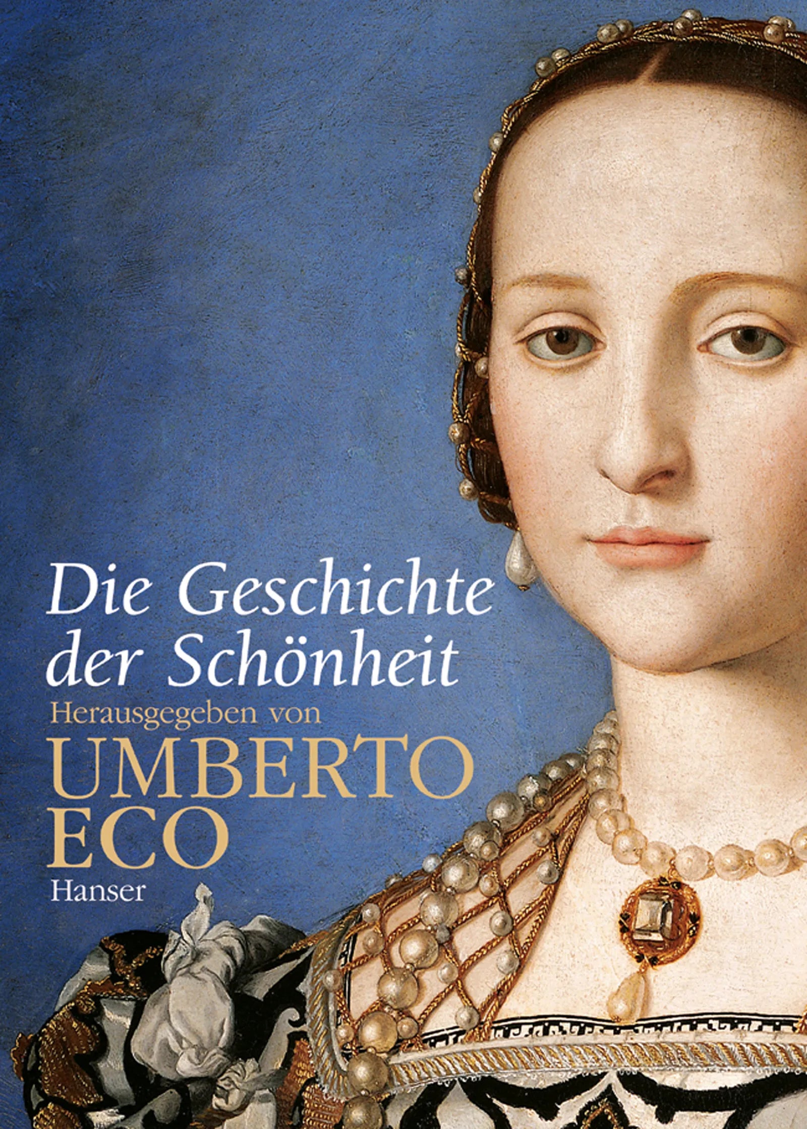 Buchcover von 'Die Geschichte der Schönheit' - Gebundene Ausgabe von Umberto Eco