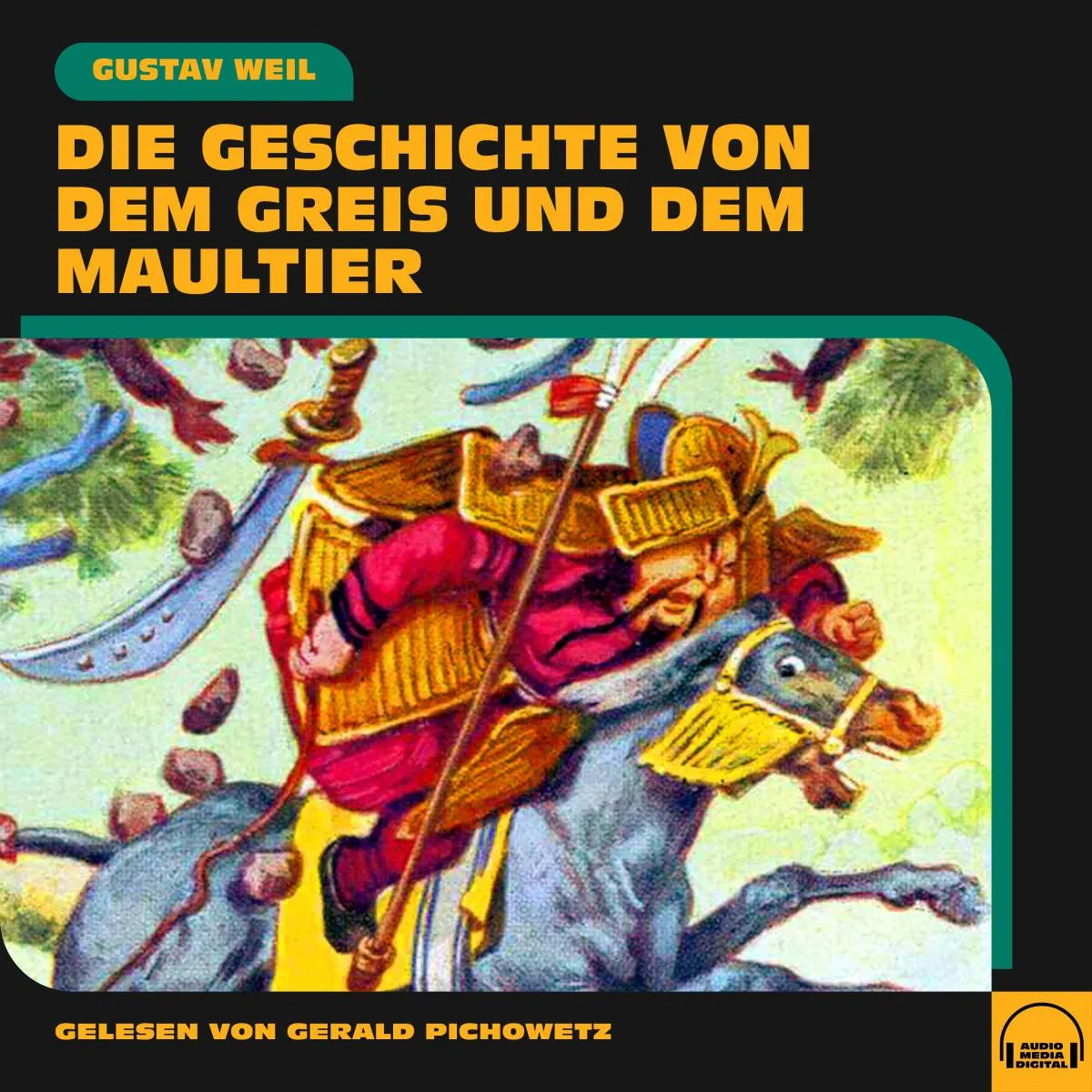 Cover: Die Geschichte von dem Greis und dem Maultier (Hörbuch Download) von Gustav Weil