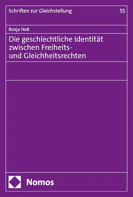 Cover: Die geschlechtliche Identität zwischen Freiheits- und Gleichheitsrechten (E-Book) von Ronja Heß