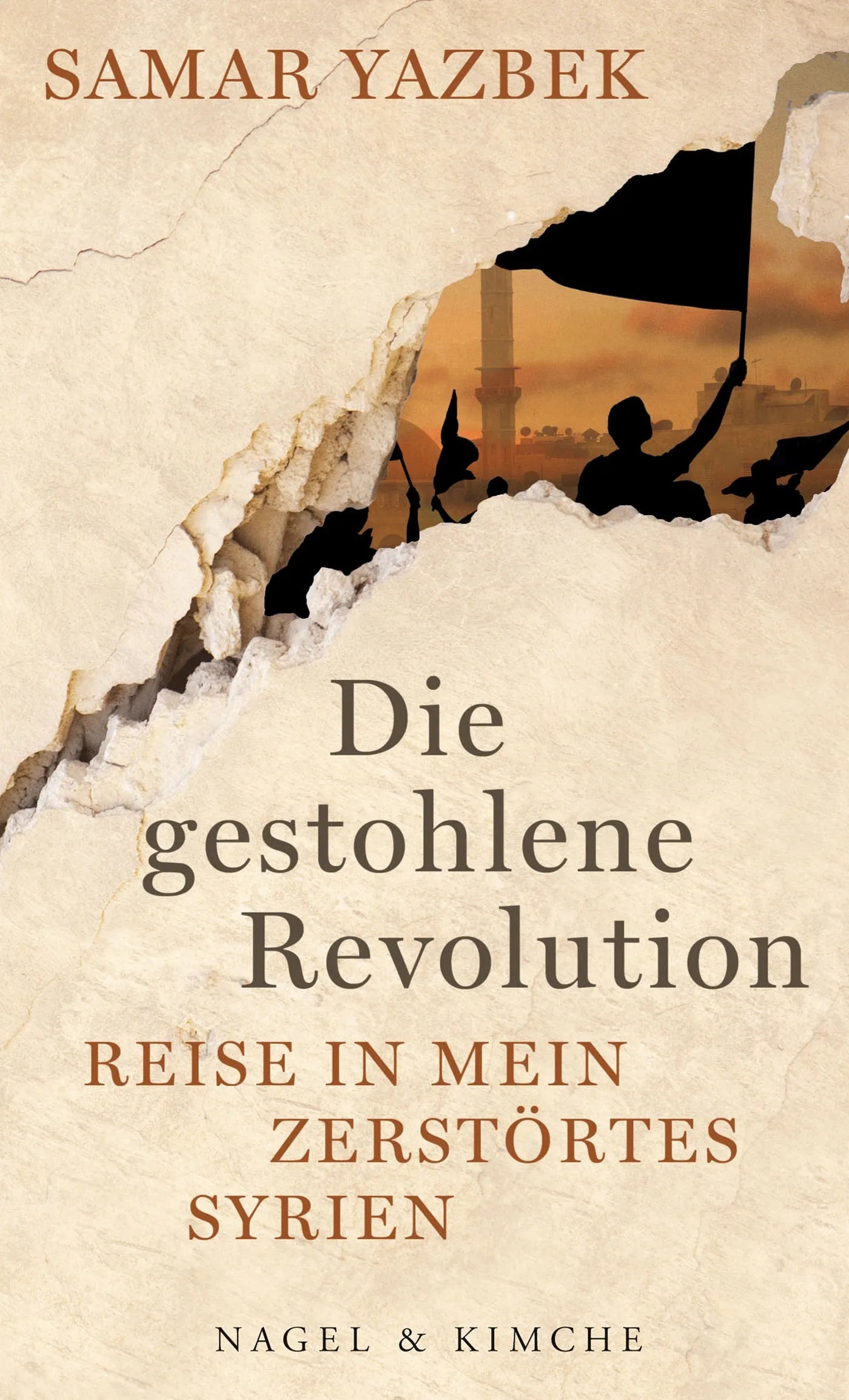 Buchcover von 'Die gestohlene Revolution' - Taschenbuch von Samar Yazbek