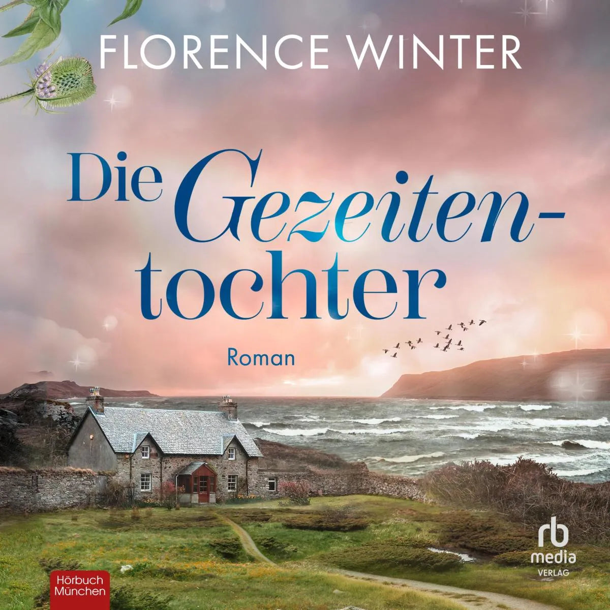 Cover: Die Gezeitentochter (Hörbuch Download) von Florence Winter