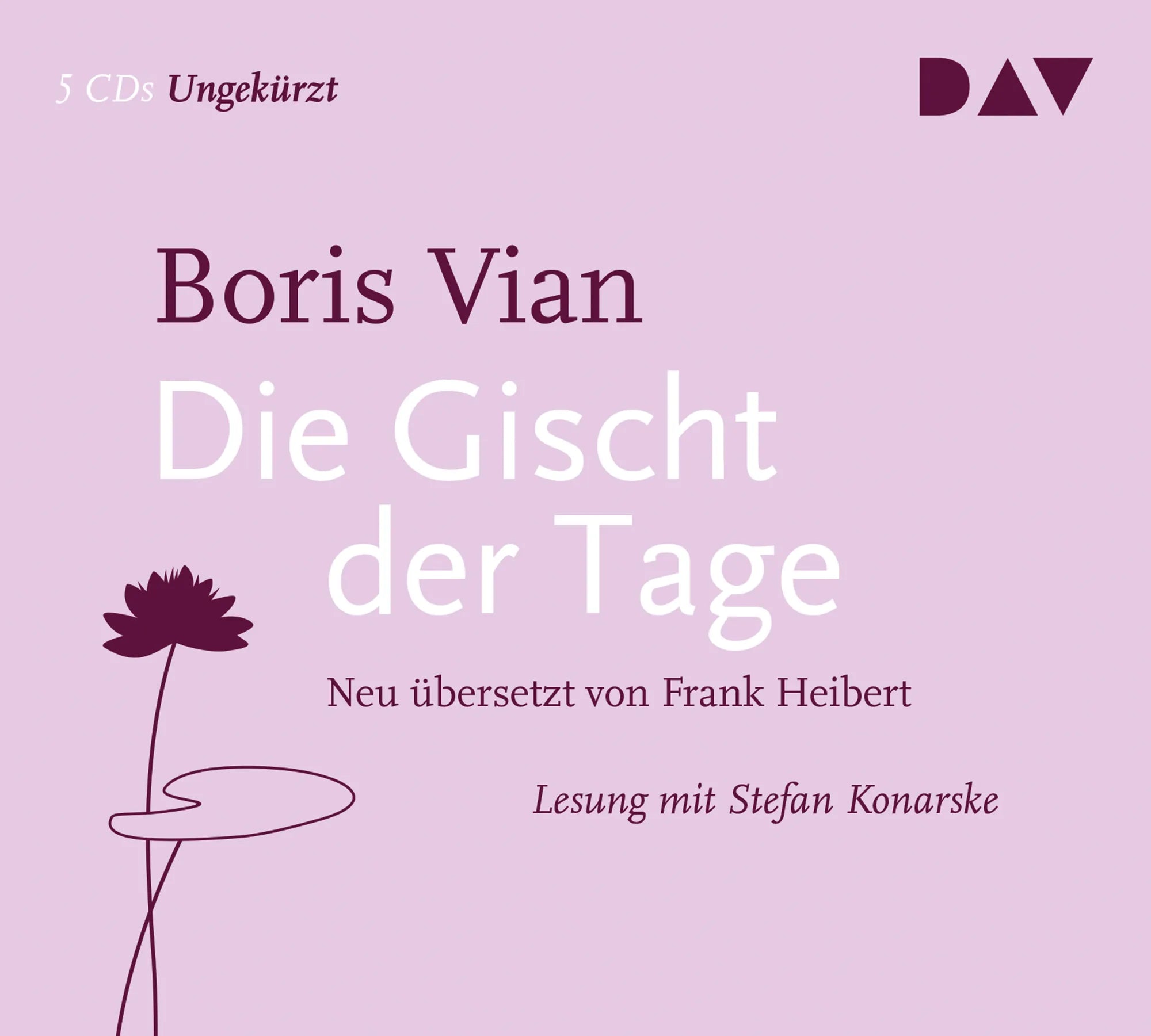 Buchcover von 'Die Gischt der Tage' - Hörbuch (CD) von Boris Vian
