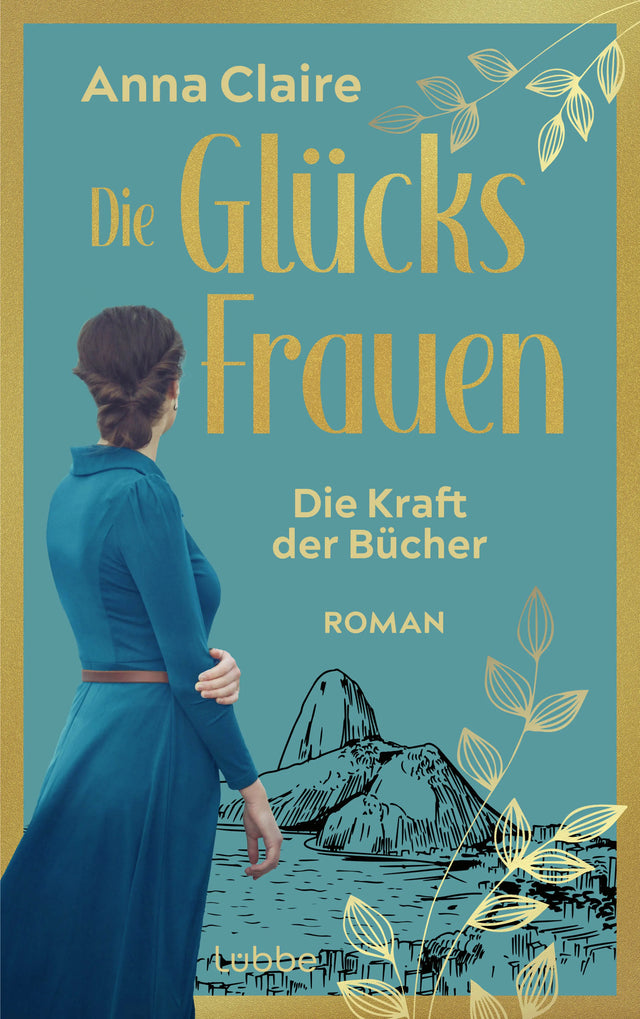 Buchcover von 'Die Glücksfrauen - Die Kraft der Bücher' - Paperback von Anna Claire