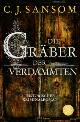 Buchcover von 'Die Gräber der Verdammten' - Taschenbuch von C.J. Sansom