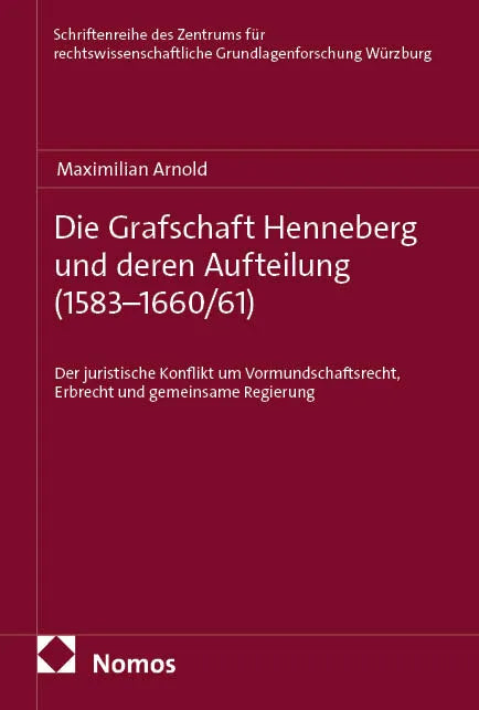 Cover: Die Grafschaft Henneberg und deren Aufteilung (E-Book) von Maximilian Arnold