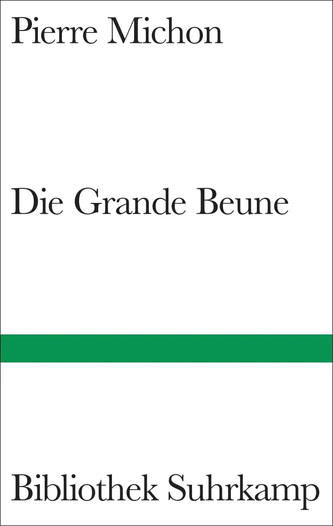 Buchcover von 'Die Grande Beune' - Gebundene Ausgabe von Pierre Michon