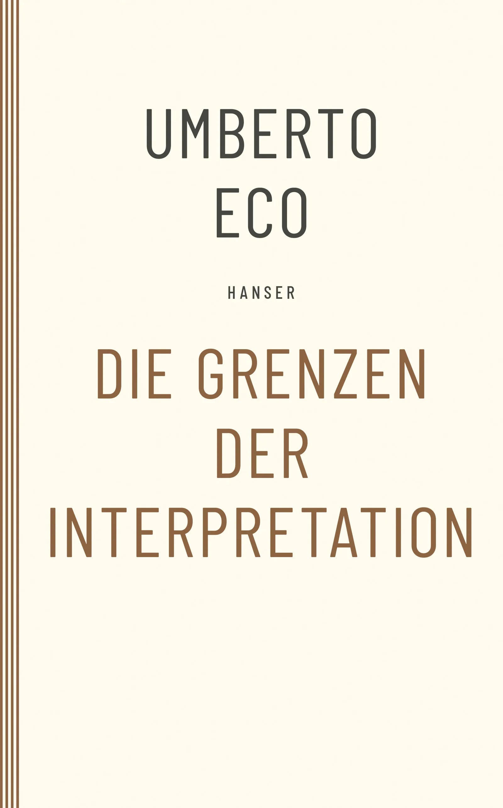 Buchcover von 'Die Grenzen der Interpretation' - Taschenbuch von Umberto Eco