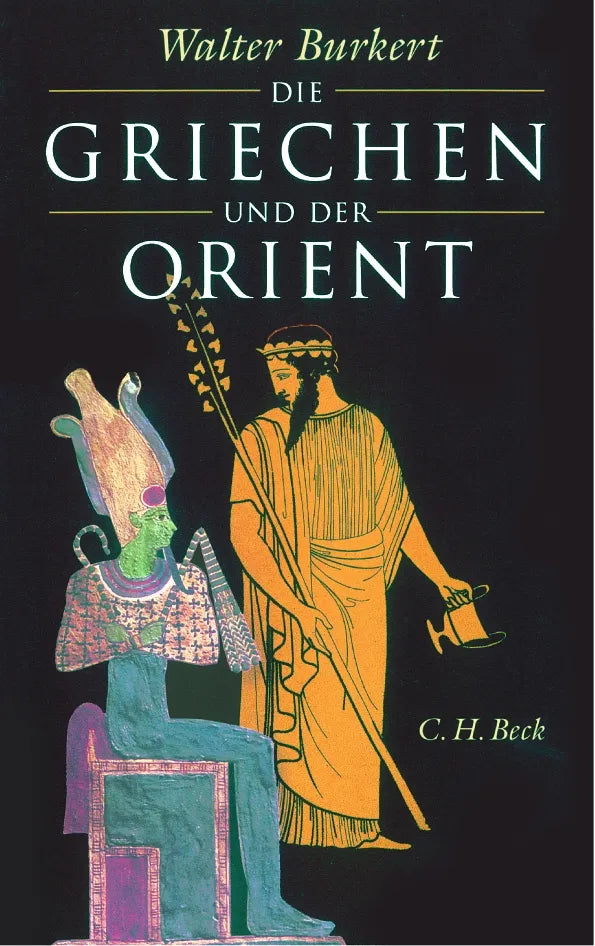 Buchcover von 'Die Griechen und der Orient' - Taschenbuch von Walter Burkert
