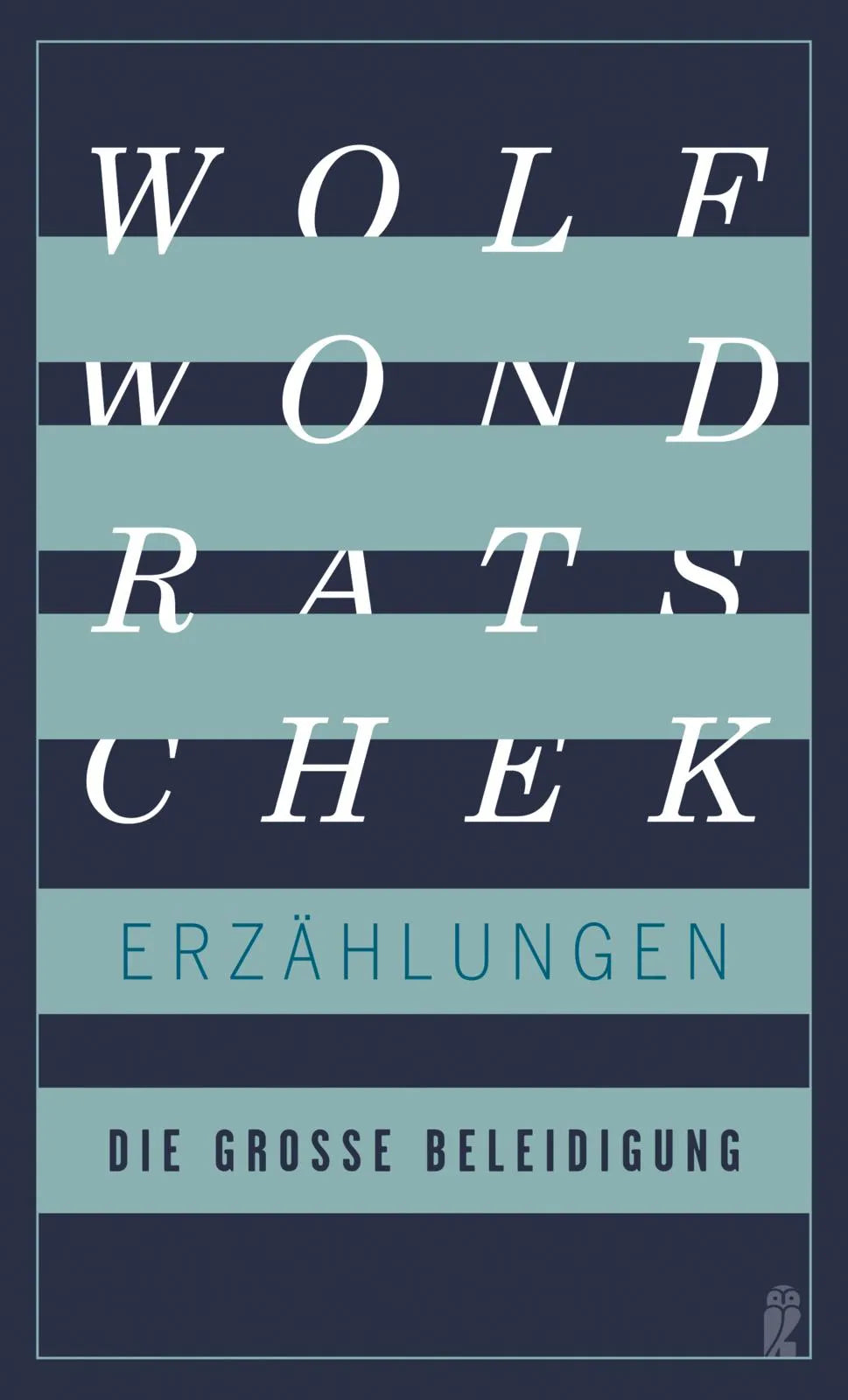 Buchcover von 'Die große Beleidigung' - Taschenbuch von Wolf Wondratschek