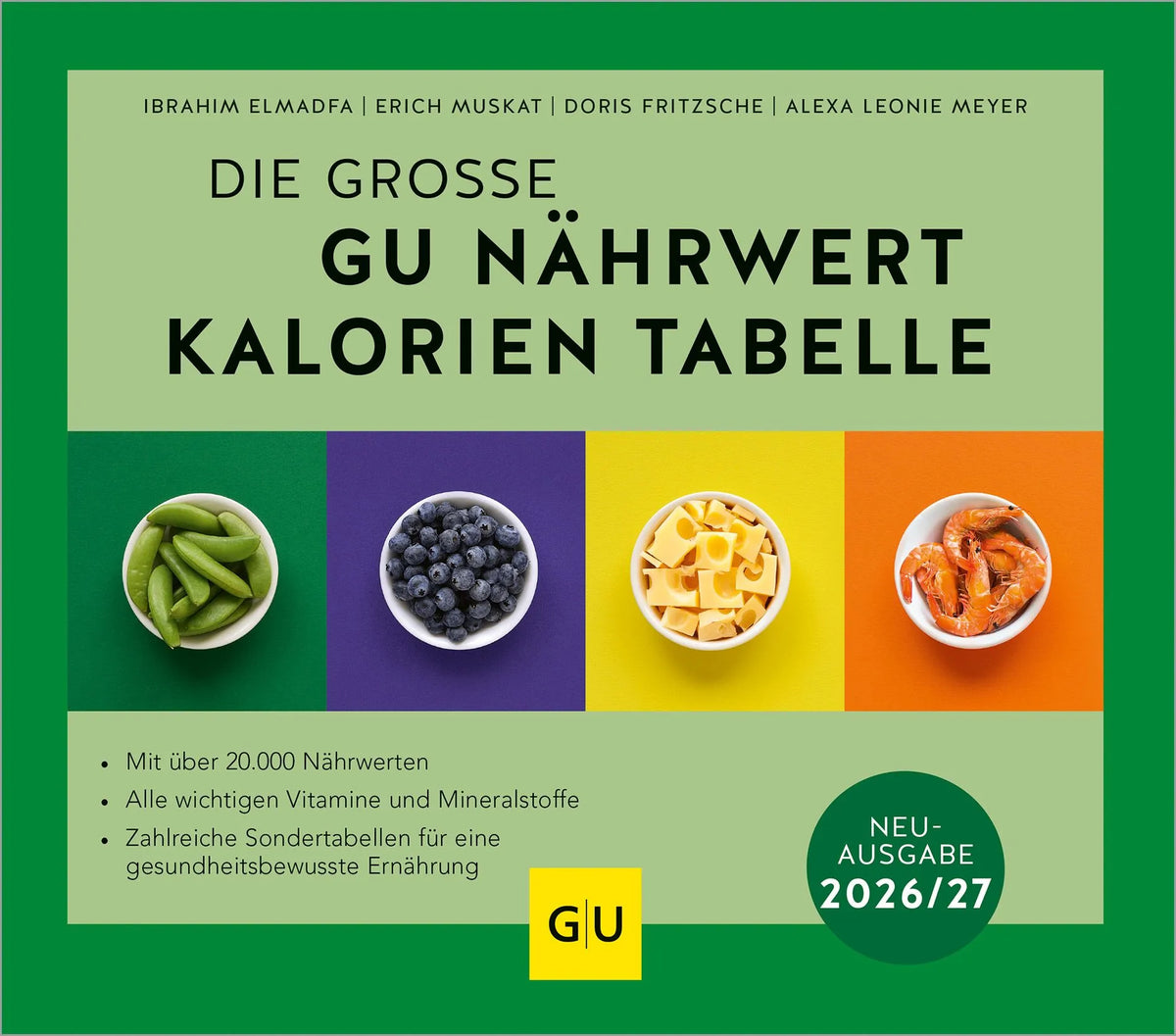 Cover: Die große GU Nährwert-Kalorien-Tabelle 2026/27 (Hardcover) von Alexa Leonie Meyer
