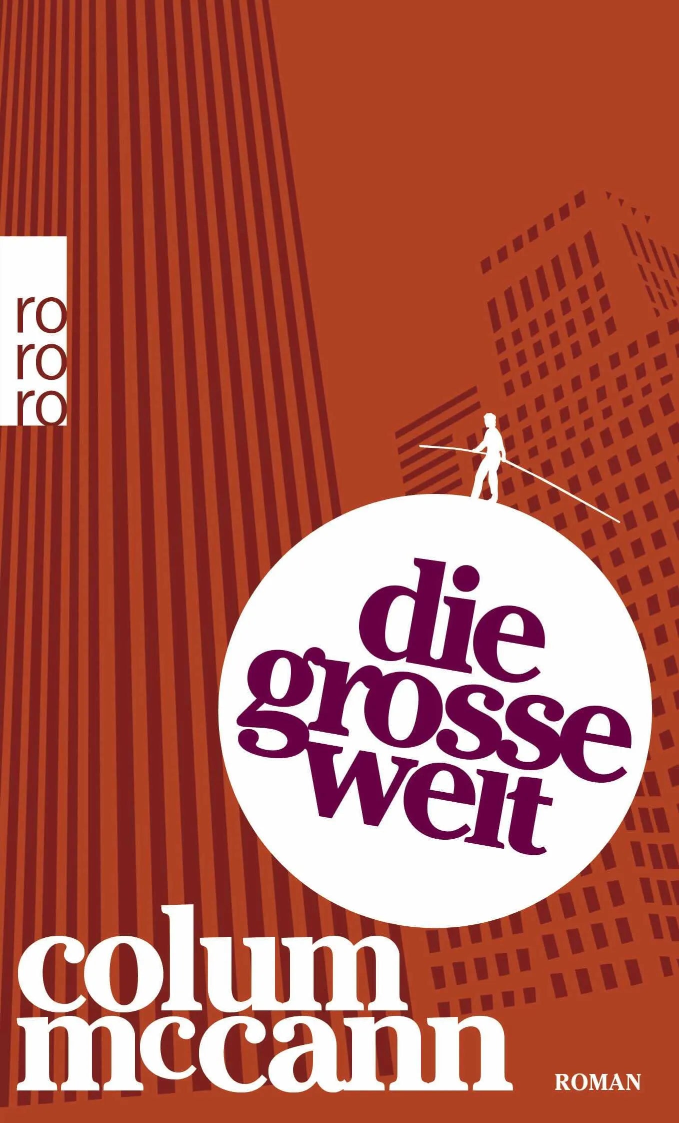 Buchcover von 'Die große Welt' - Taschenbuch von Colum McCann