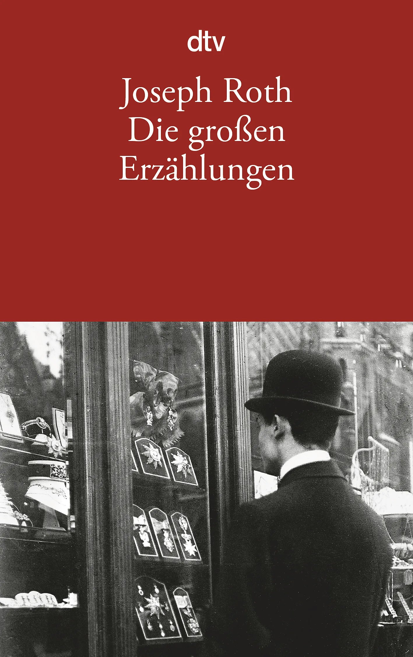 Buchcover von 'Die großen Erzählungen' - Taschenbuch von Joseph Roth