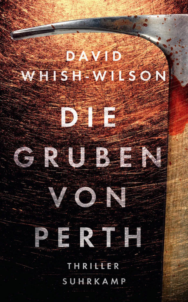 Buchcover von 'Die Gruben von Perth' - Taschenbuch von David Whish-Wilson